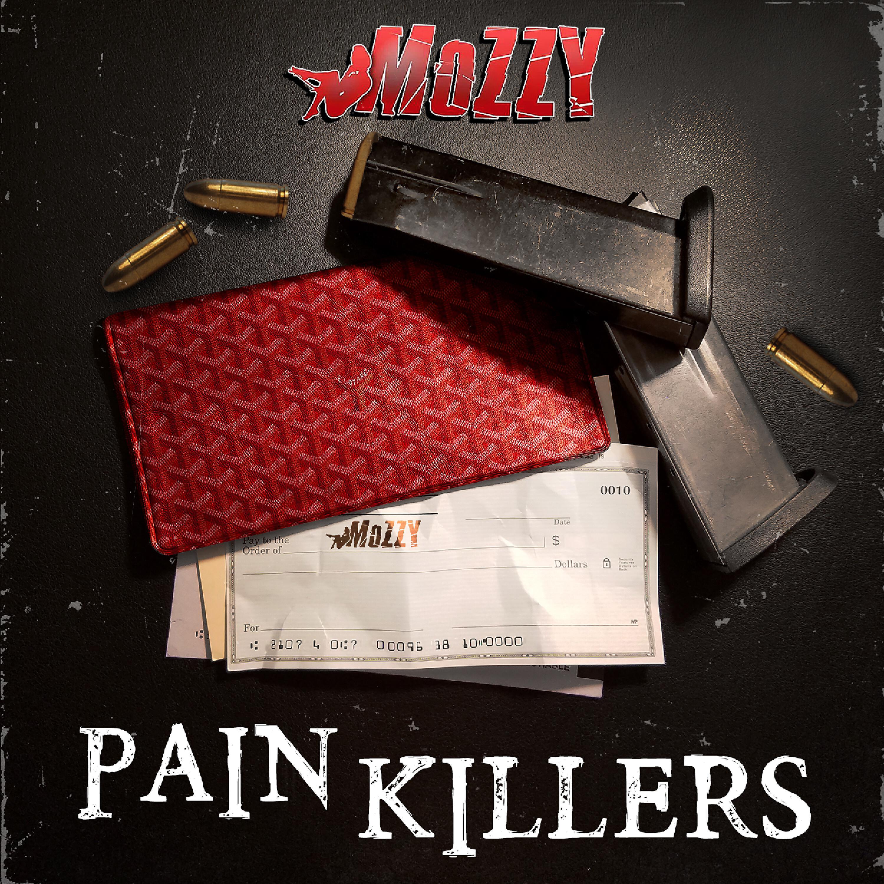 Mozzy - Pain Killers (feat. E Mozzy)