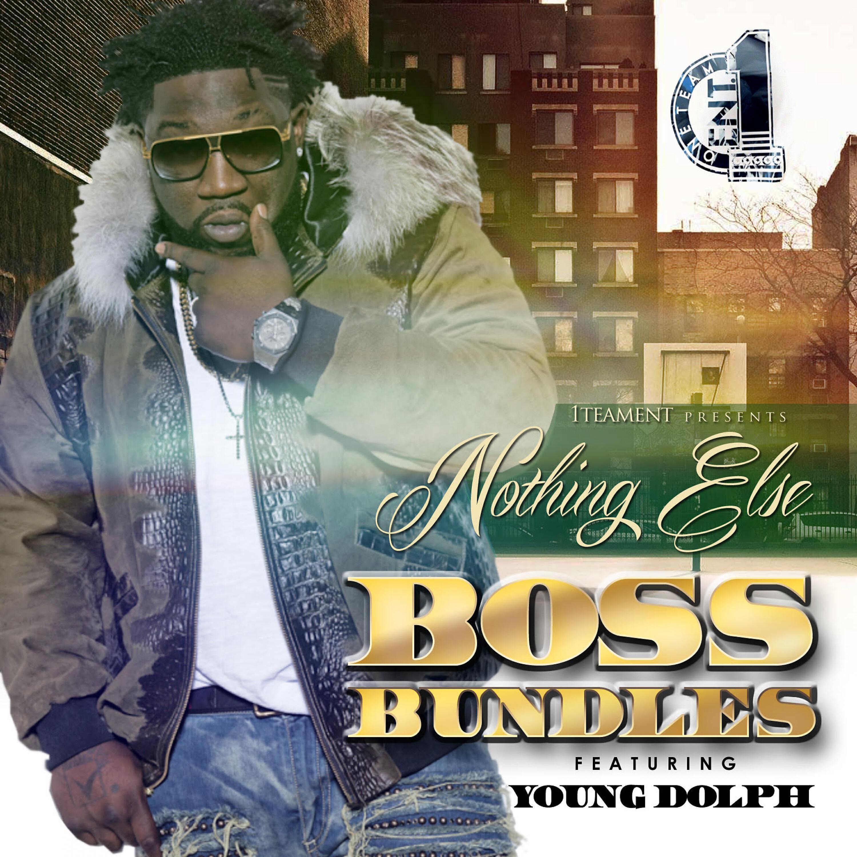 Boss Bundles - Nothing Else (feat. Young Dolph)