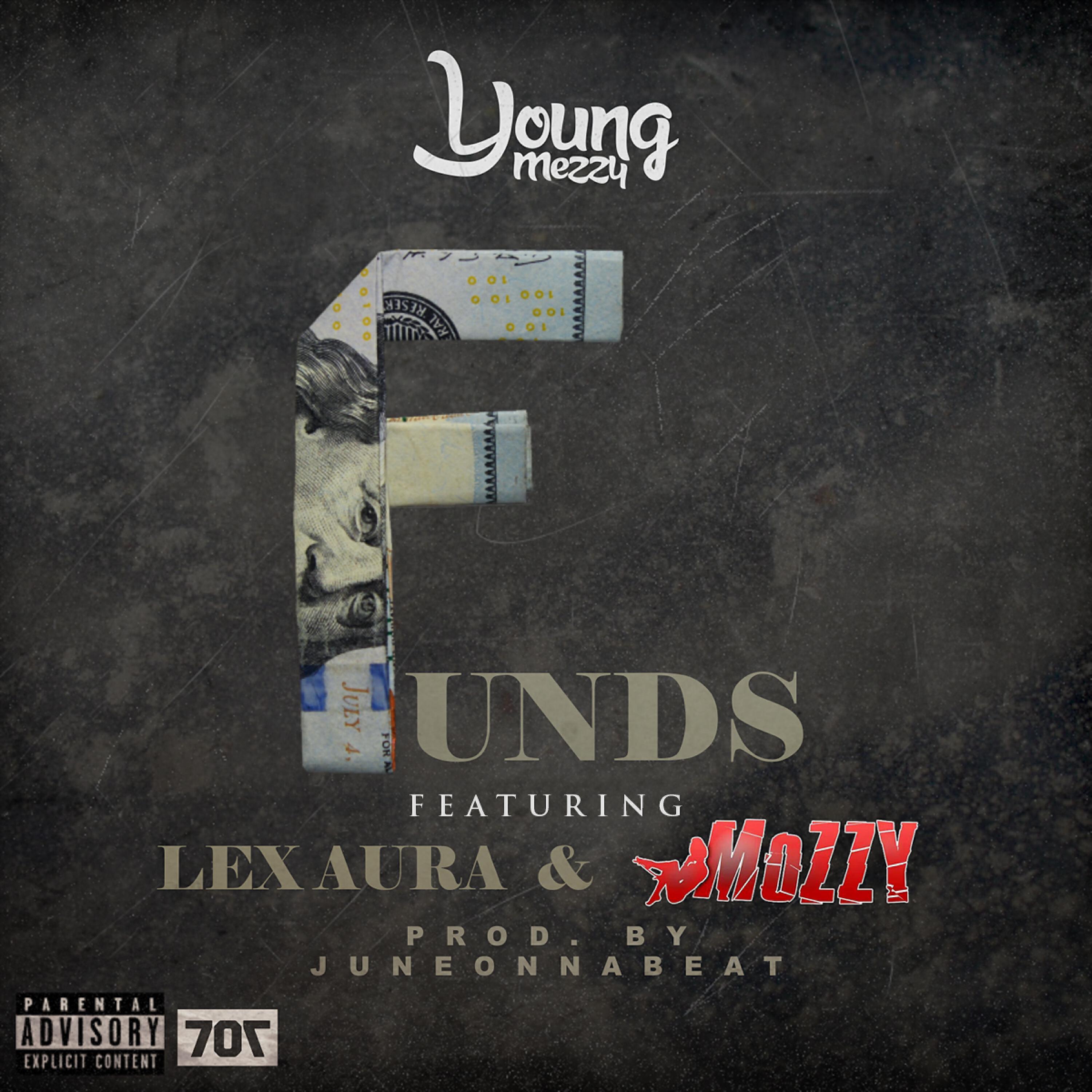 Young Mezzy - Funds (feat. Lex Aura & Mozzy)
