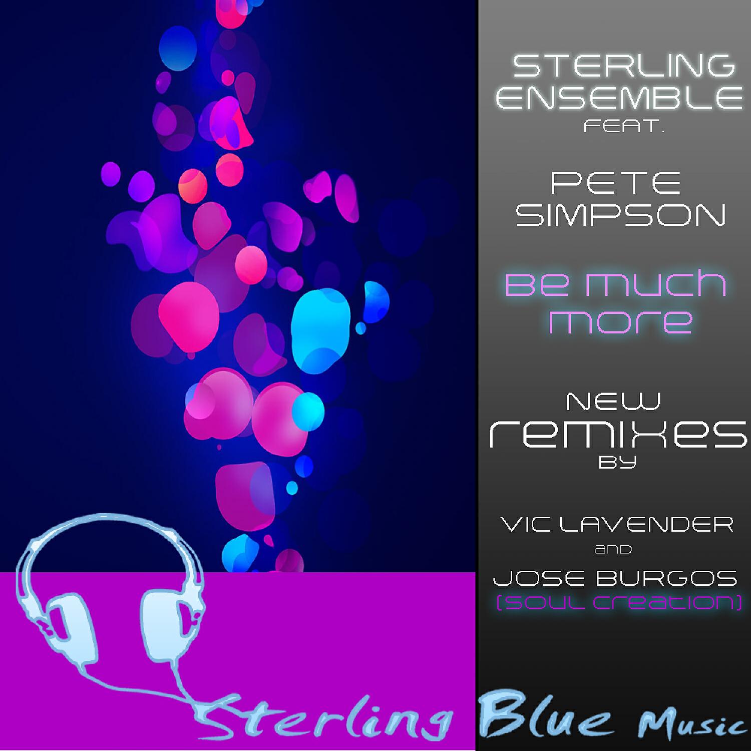 Sterling Ensemble  - Be Much More (Jose Burgos SoulCreation Instrumental Mix) (feat. Pete Simpson)