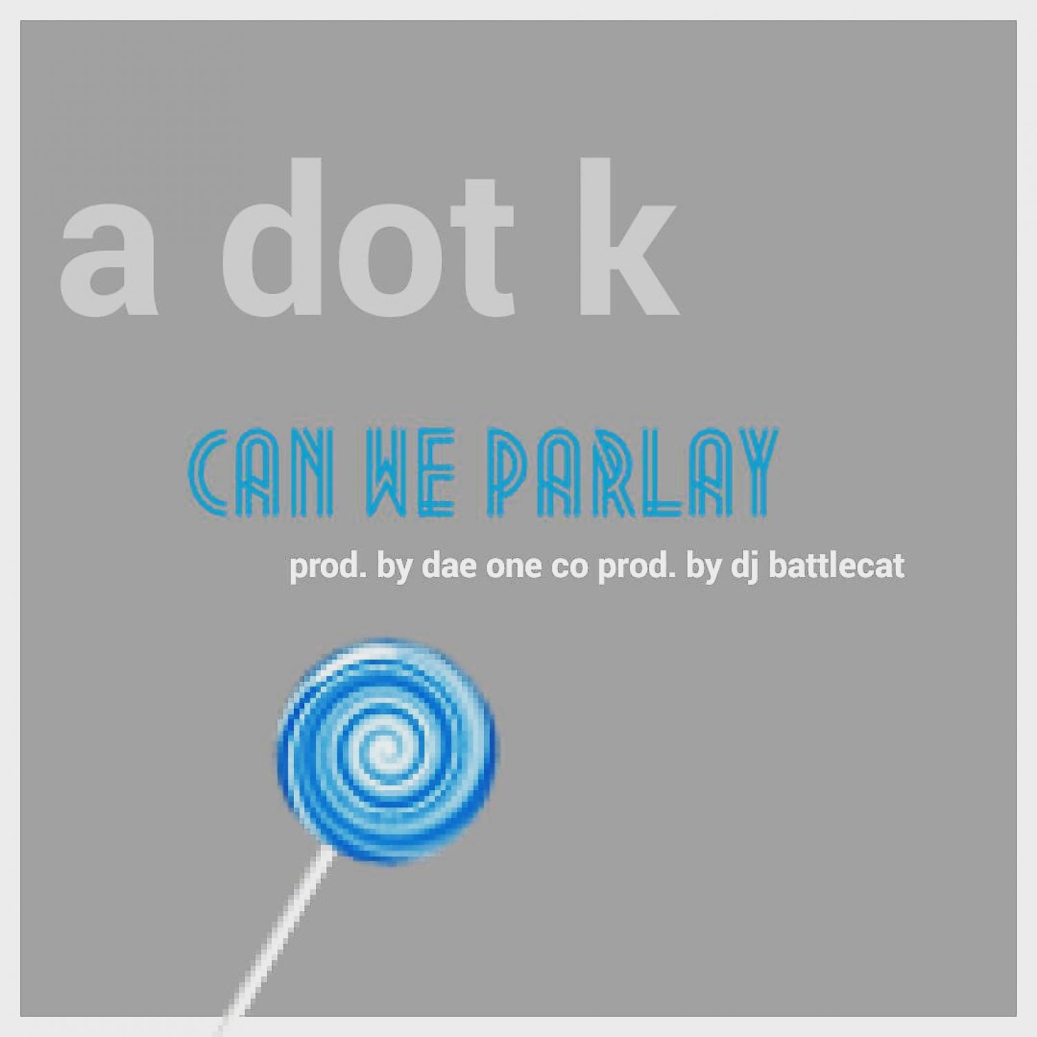 Постер альбома Can We Parlay (Wut We Do) - Single