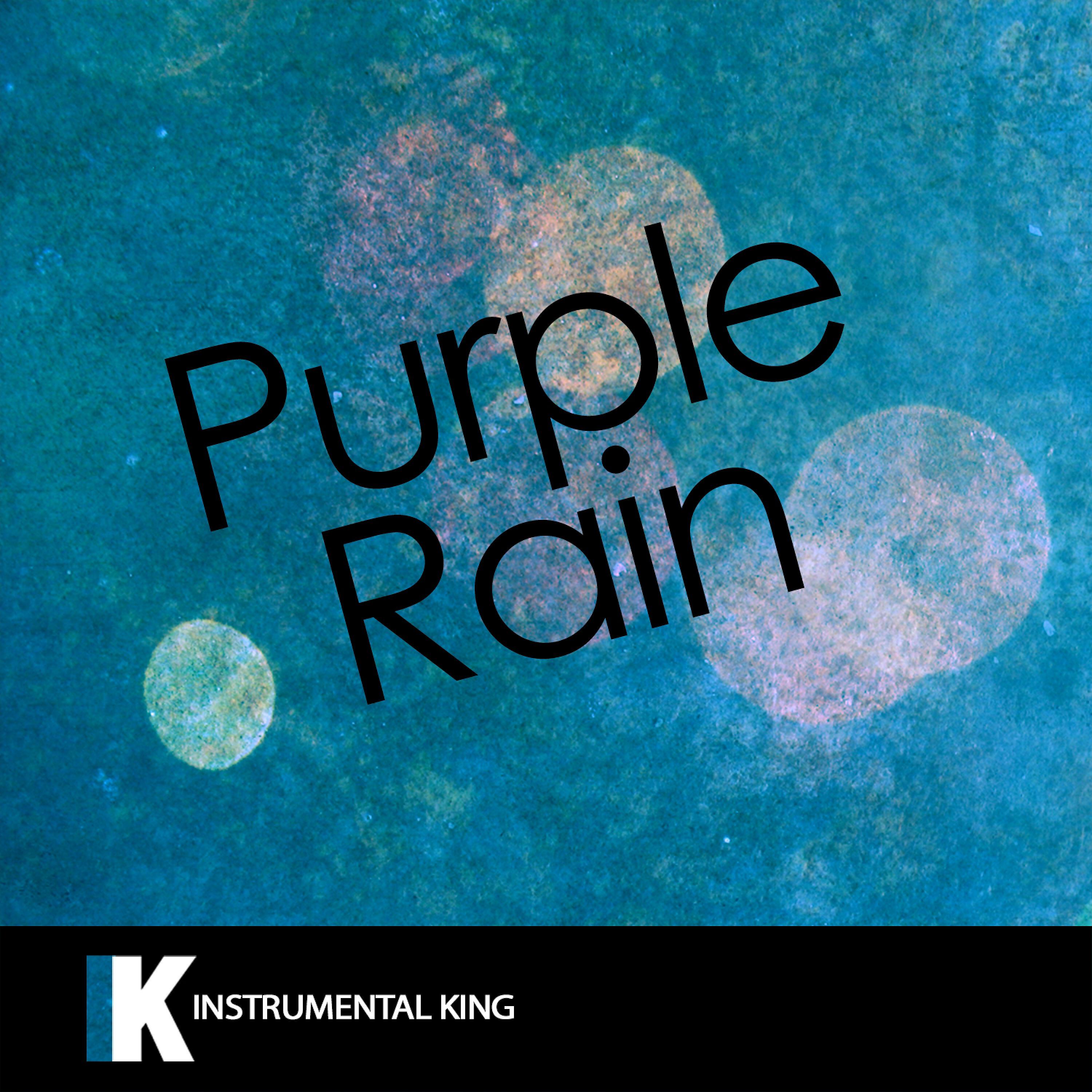 Instrumental King - Purple Rain (In the Style of Prince & The Revolution) [Karaoke Version]