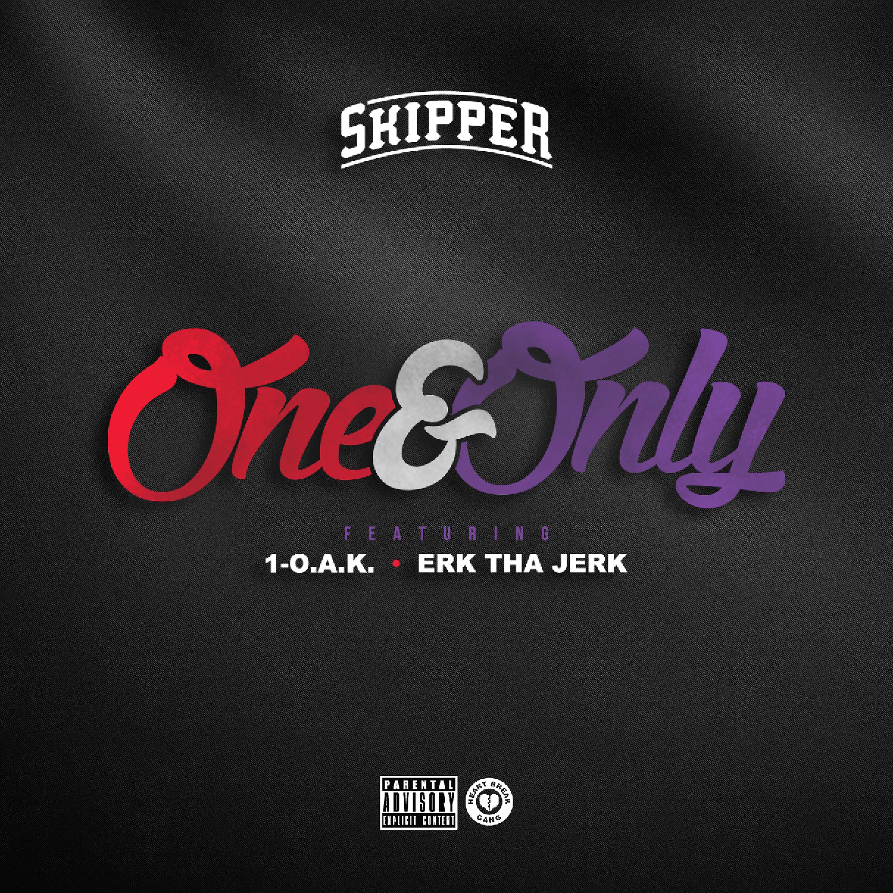 Постер альбома One & Only  (feat. 1-O.A.K. & Erk Tha Jerk) - Single