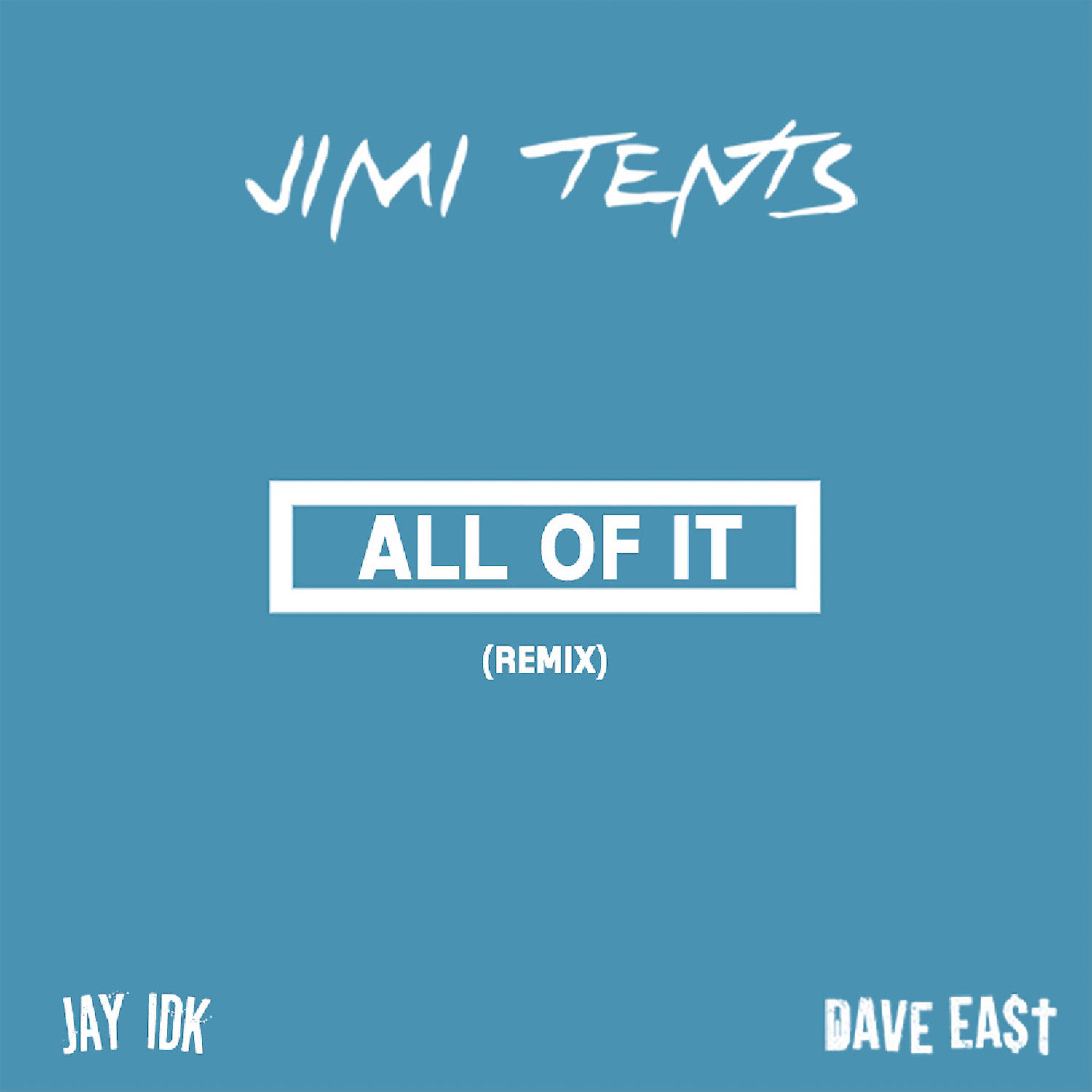 Постер альбома All of It (Remix) [feat. Jay IDK & Dave East] - Single