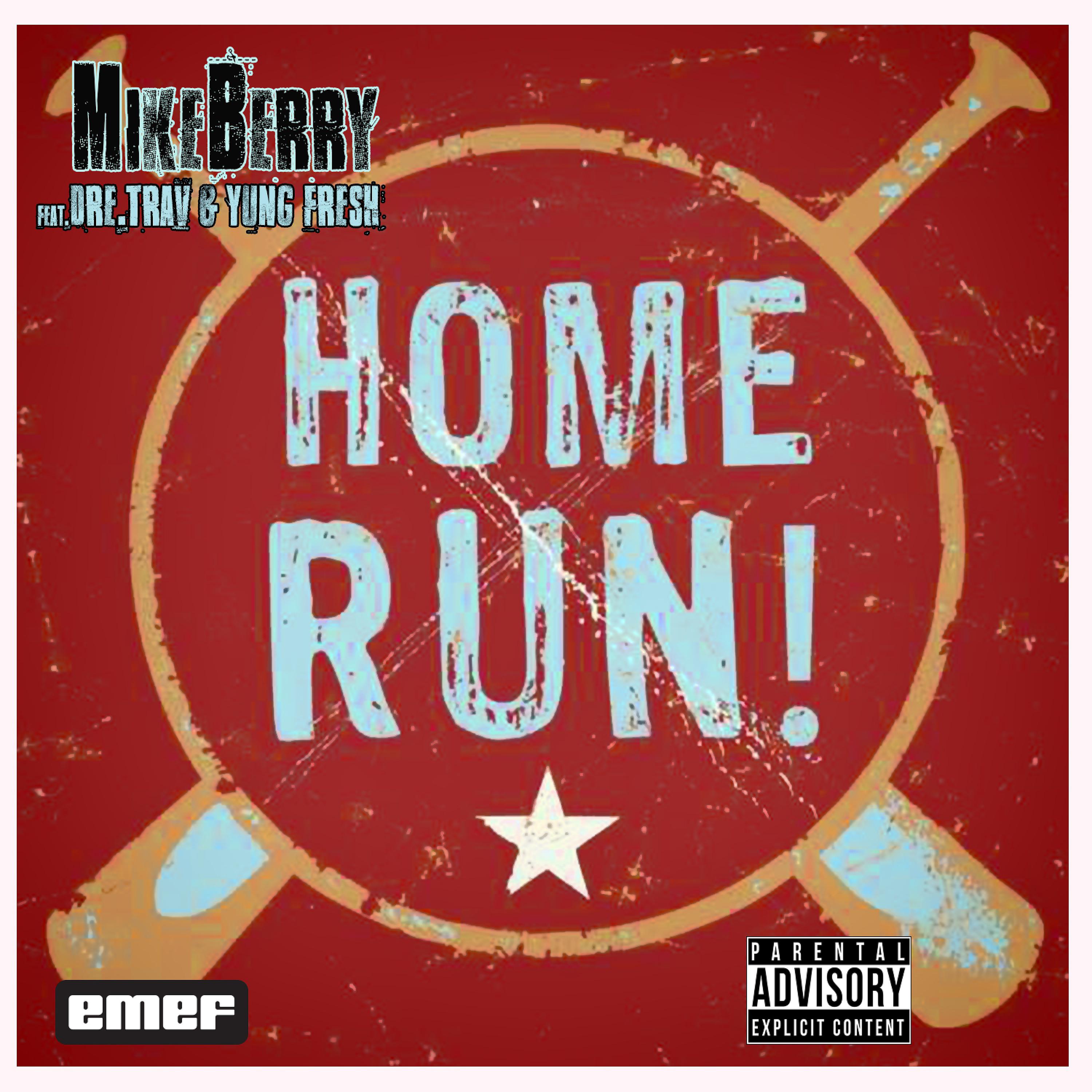 Постер альбома Home Run (feat. Dre Trav & Yung Fresh) - Single