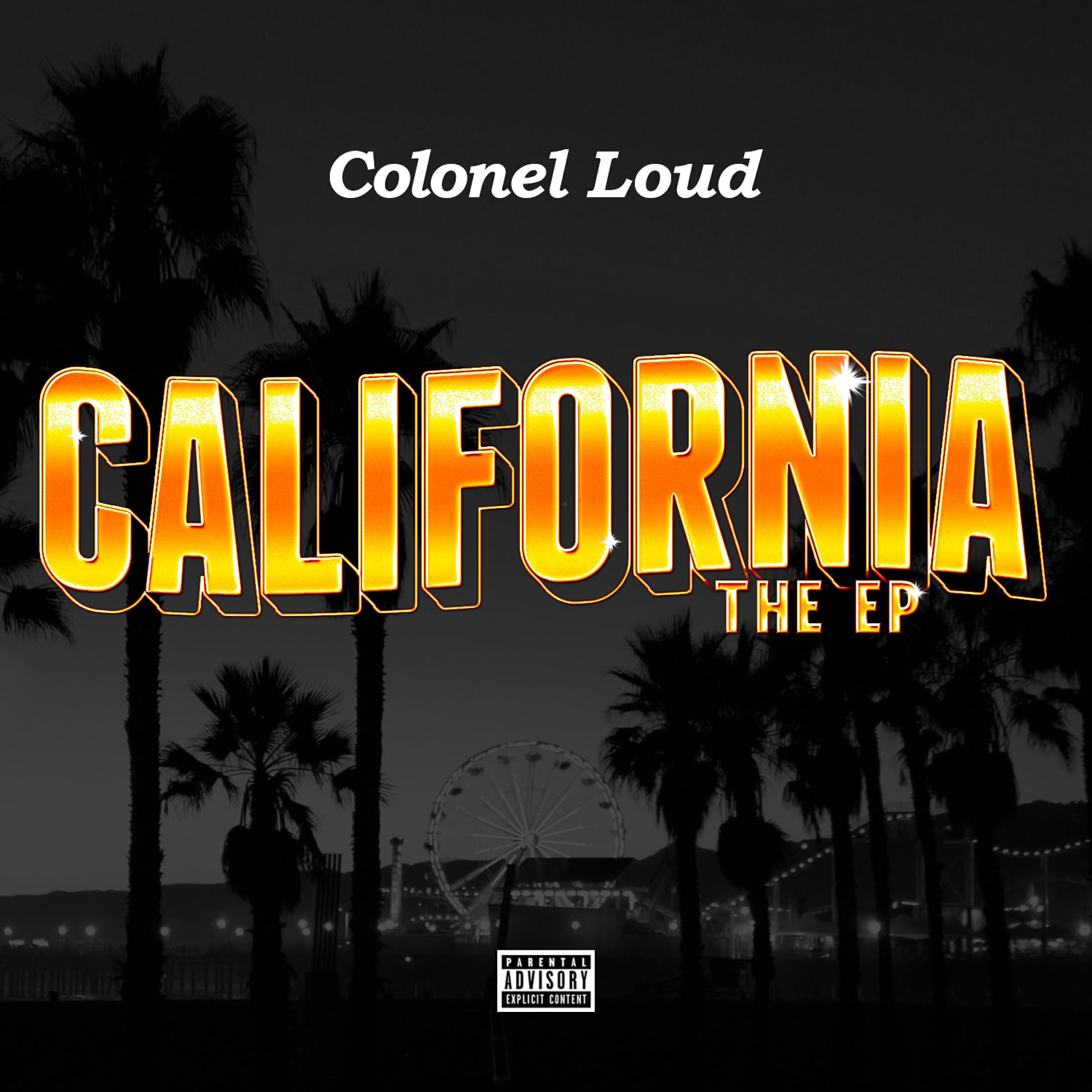 Colonel Loud - California (feat. Snoop Dogg, Too $hort, E-40 & Ricco Barrino) (West Coast Mix)