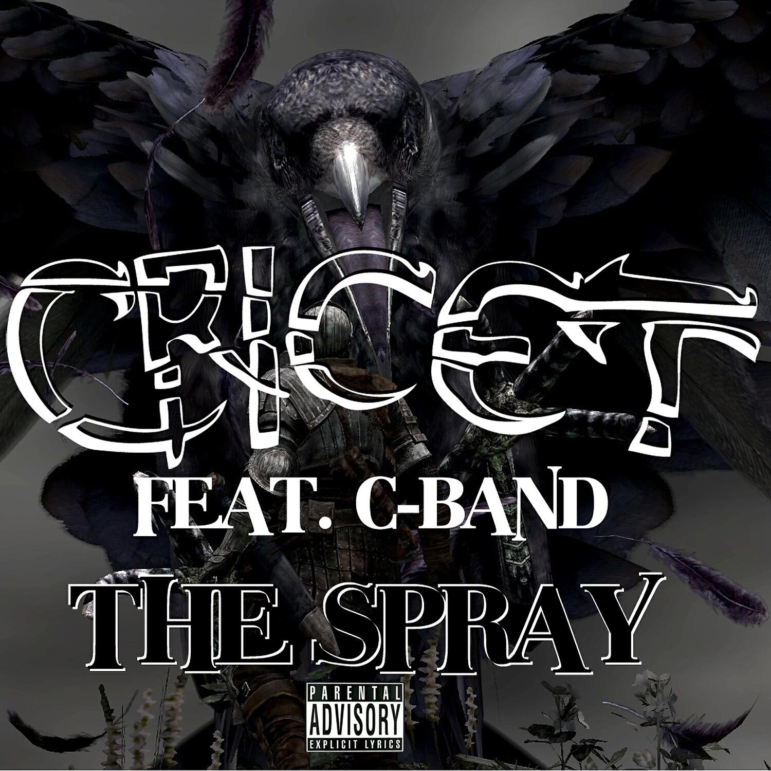 Cricet - The Spray (feat. C-Band)