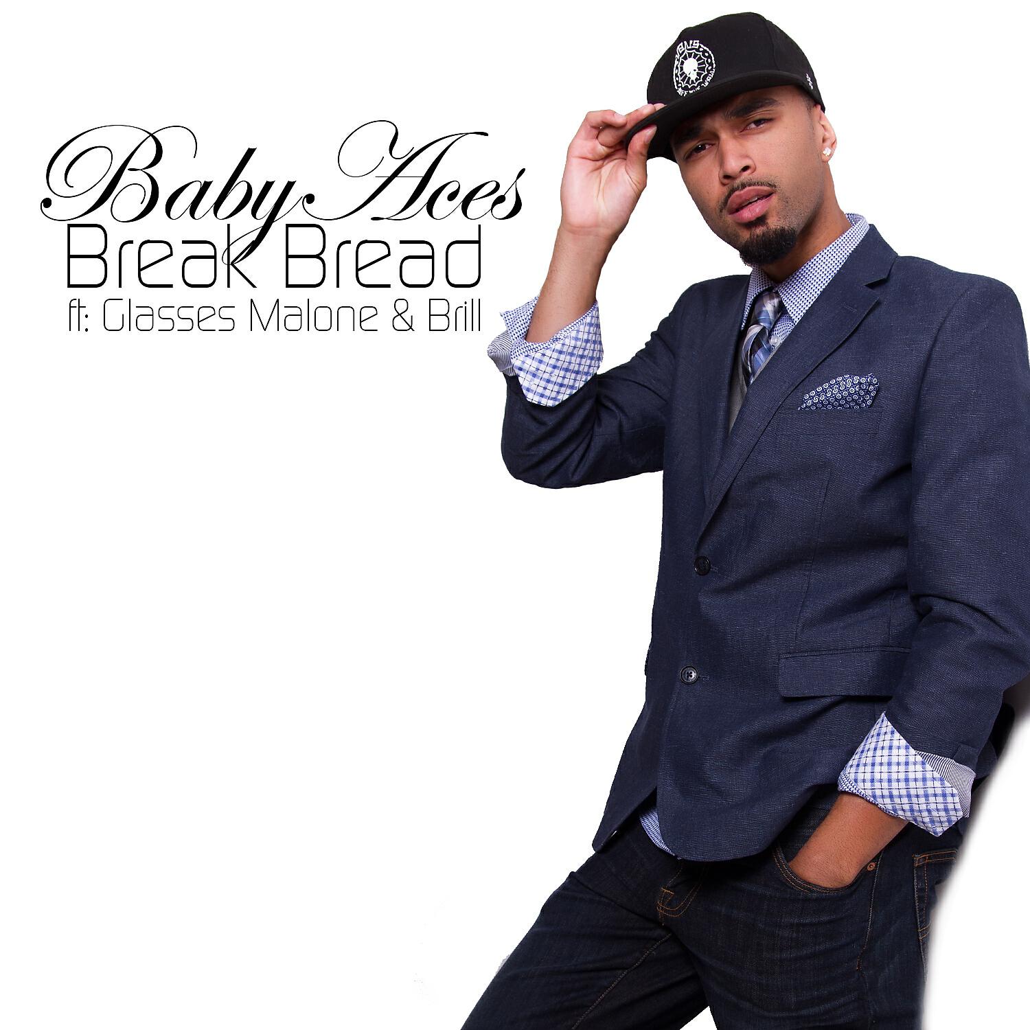 Baby Aces - Break Bread (feat. Glasses Malone & Brill)