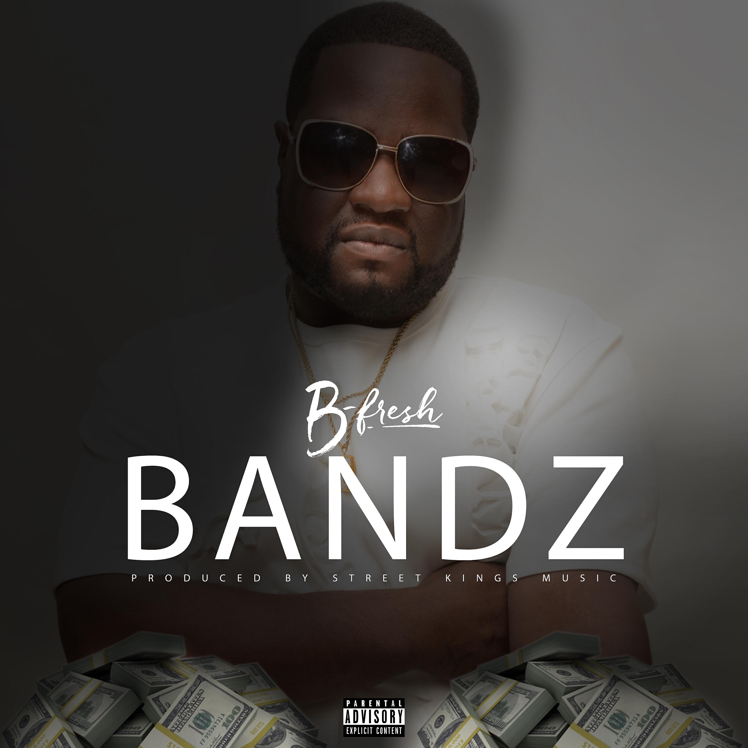 B-Fresh - Bandz
