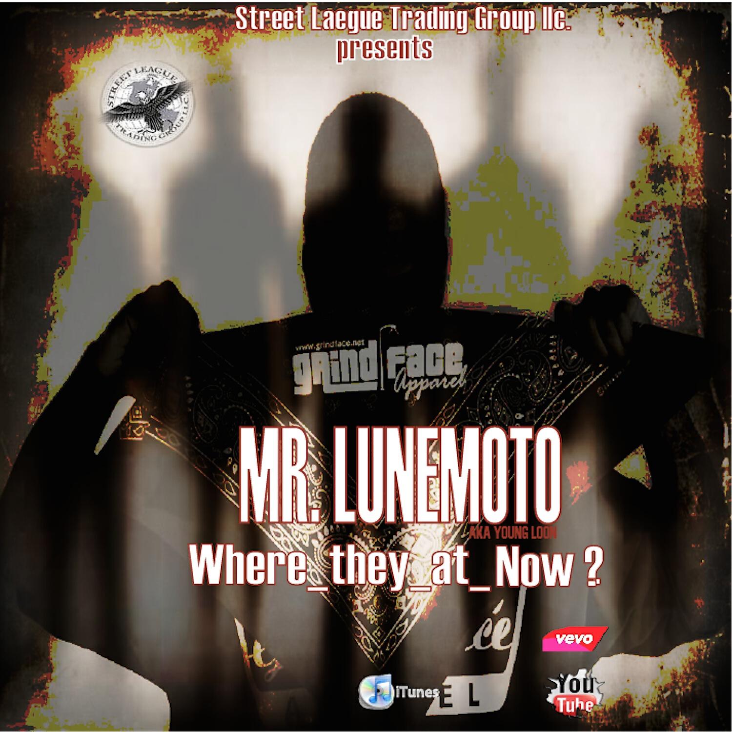 MR. LUNEMOTO - Where They At Now?