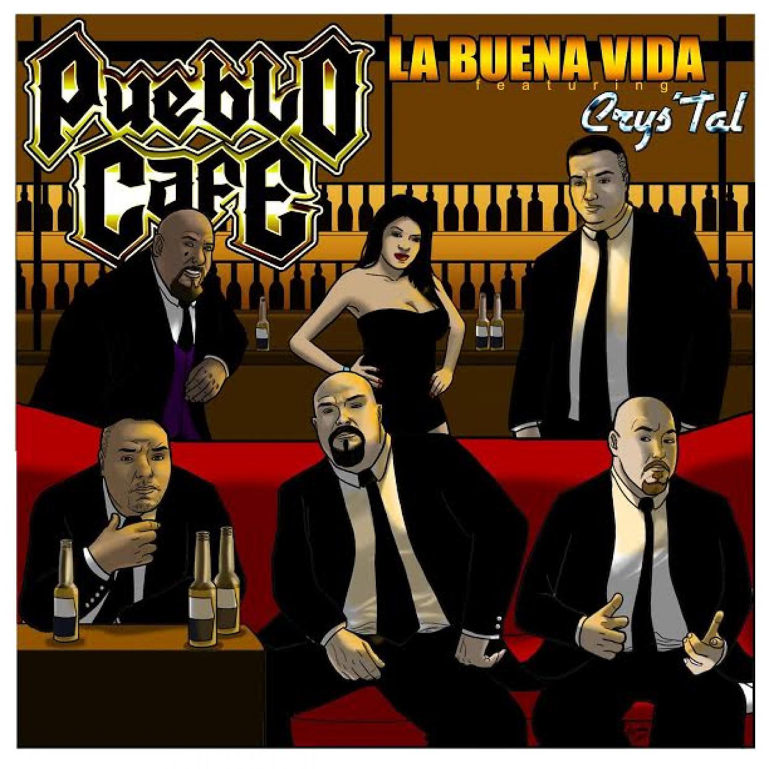 Постер альбома La Buena Vida (feat. Crys'Tal) - Single