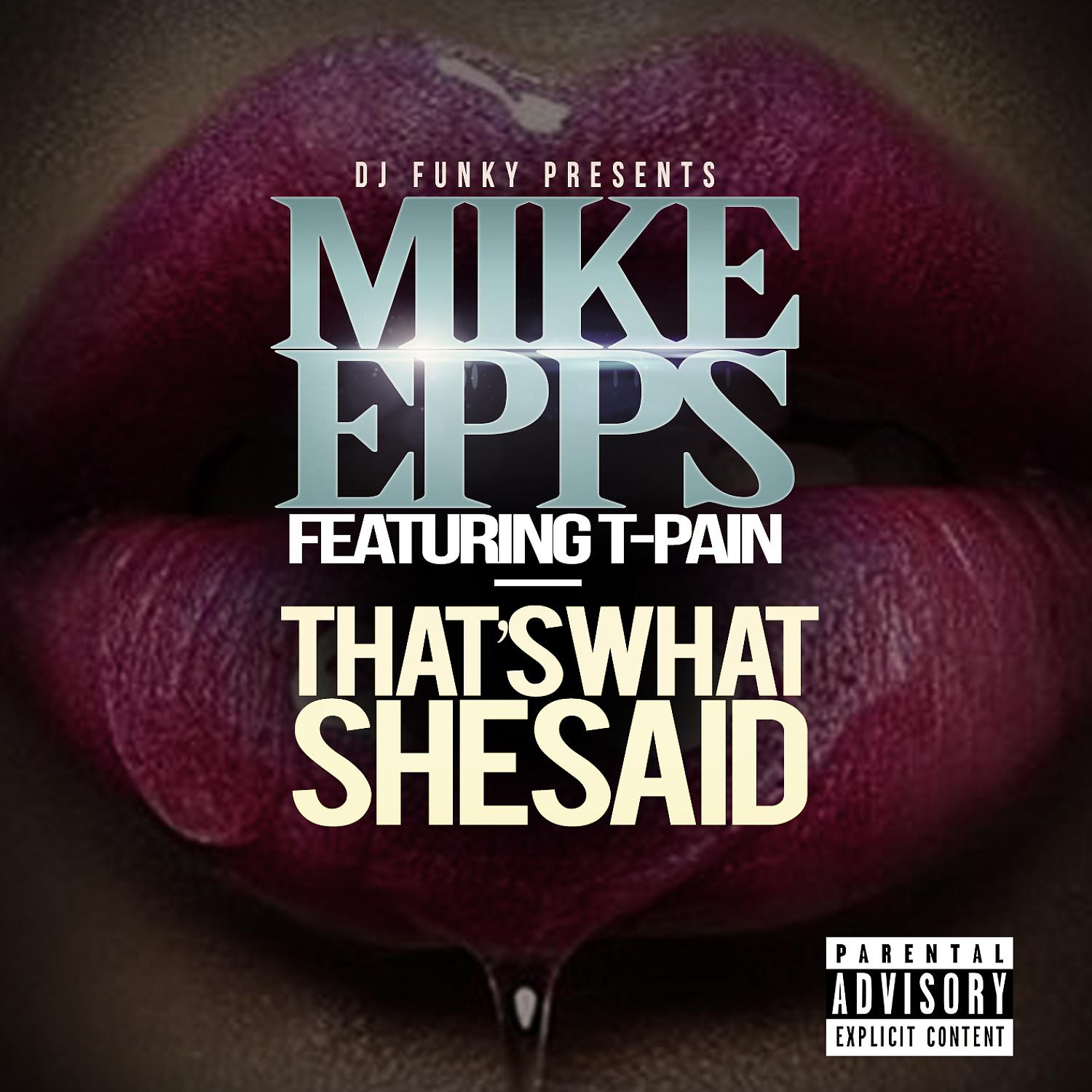 Постер альбома That's What She Said (feat. T-Pain) - Single
