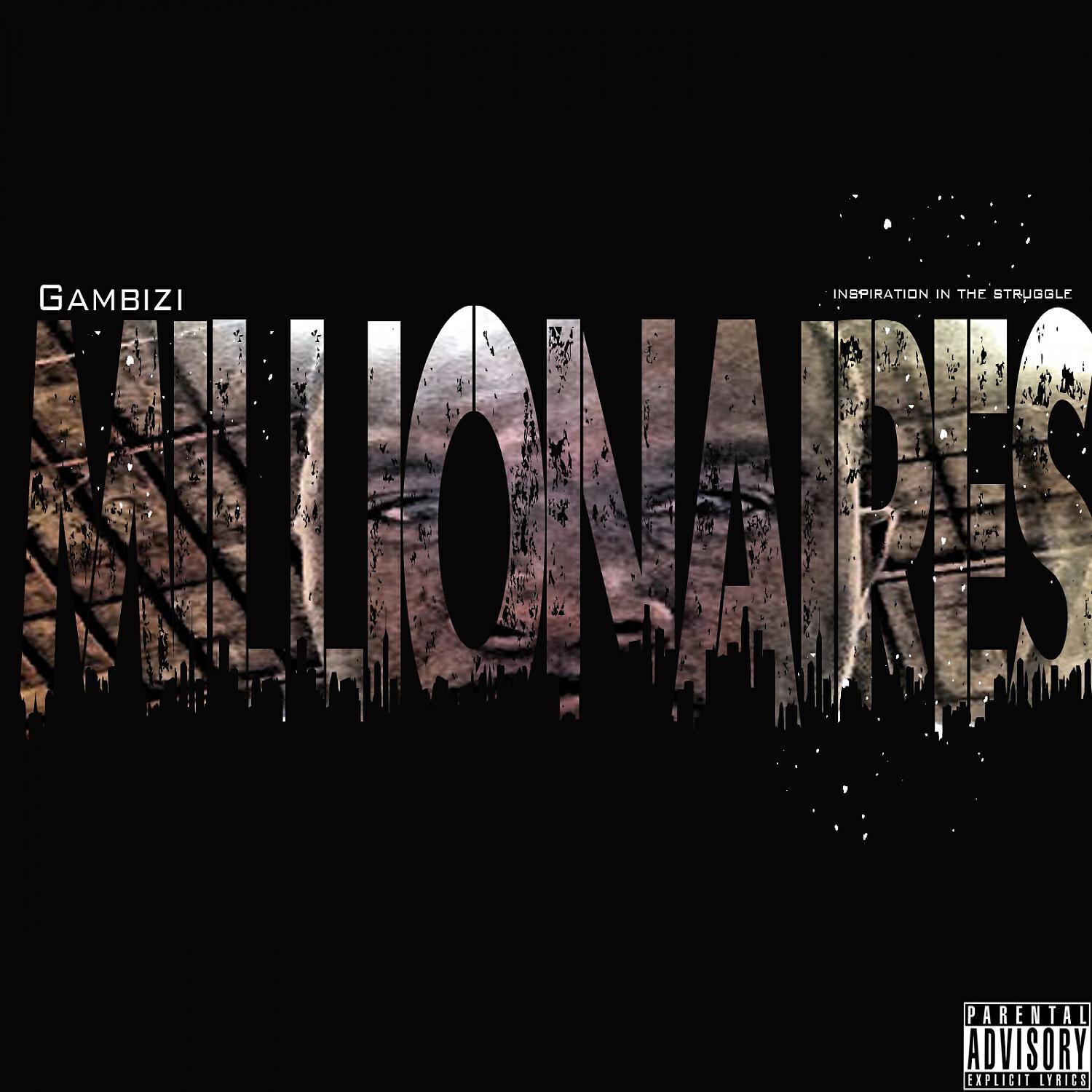 Gambizi - Millionaires