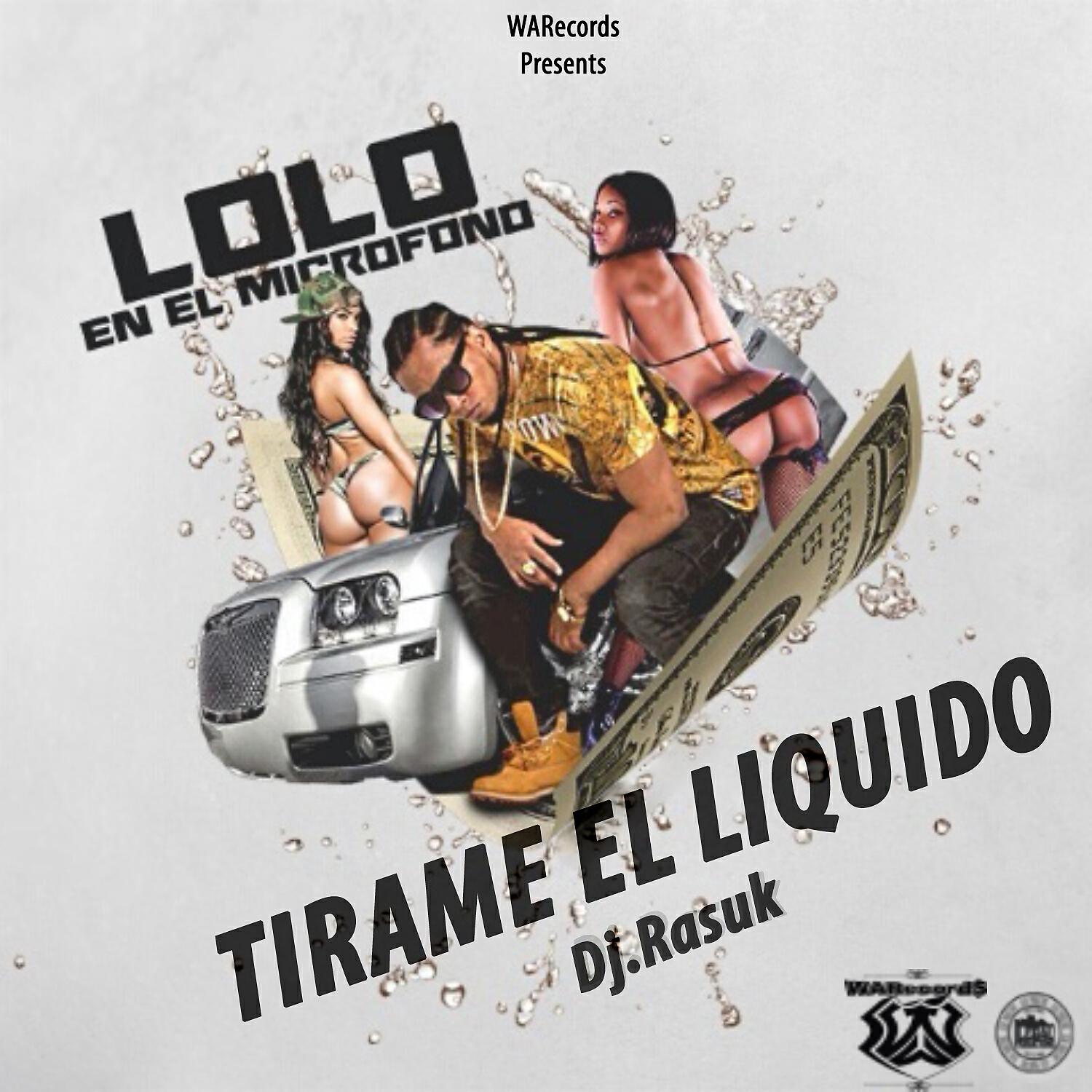 Lolo En El Microfono - Tirame El Liquido