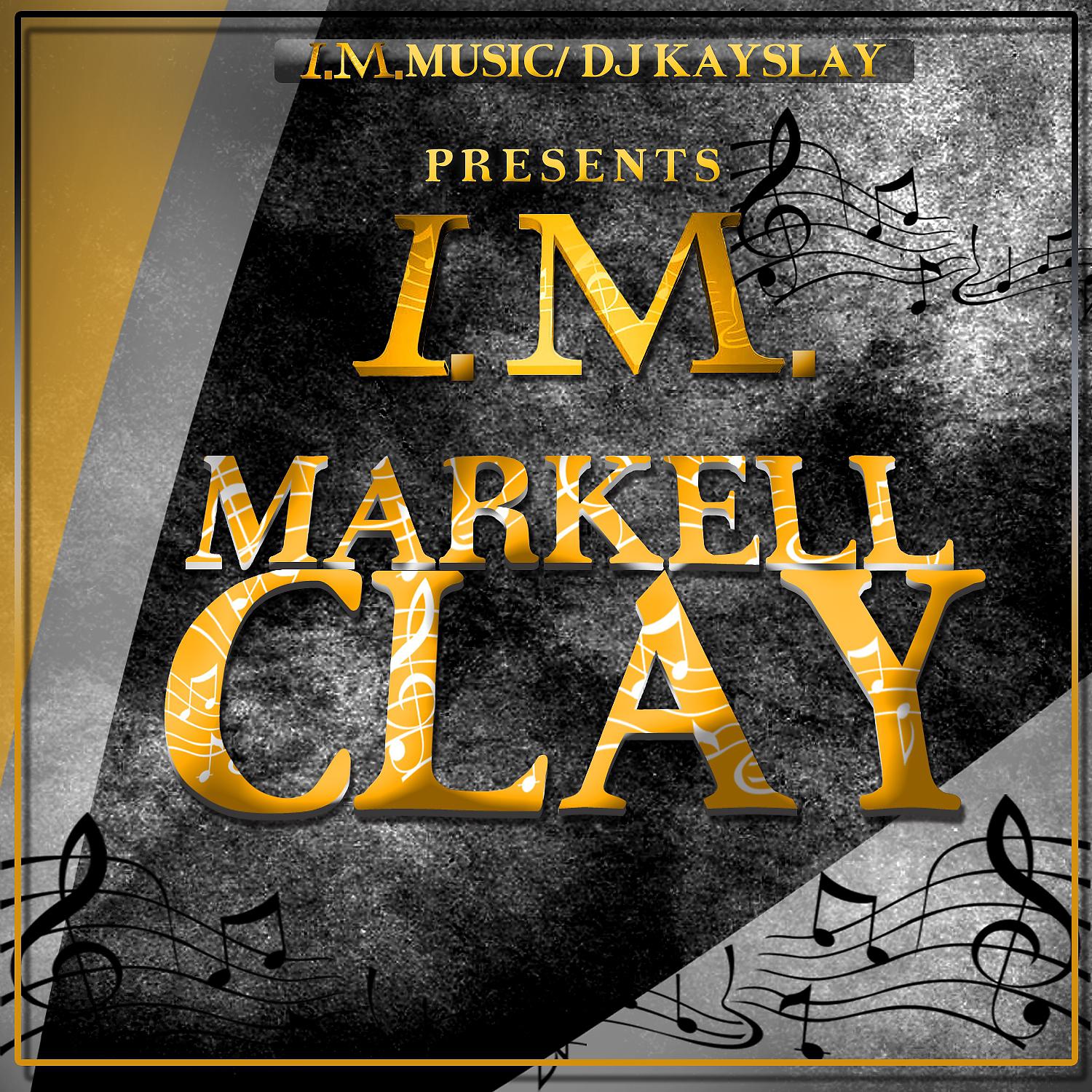 Постер альбома I.M. Markell Clay