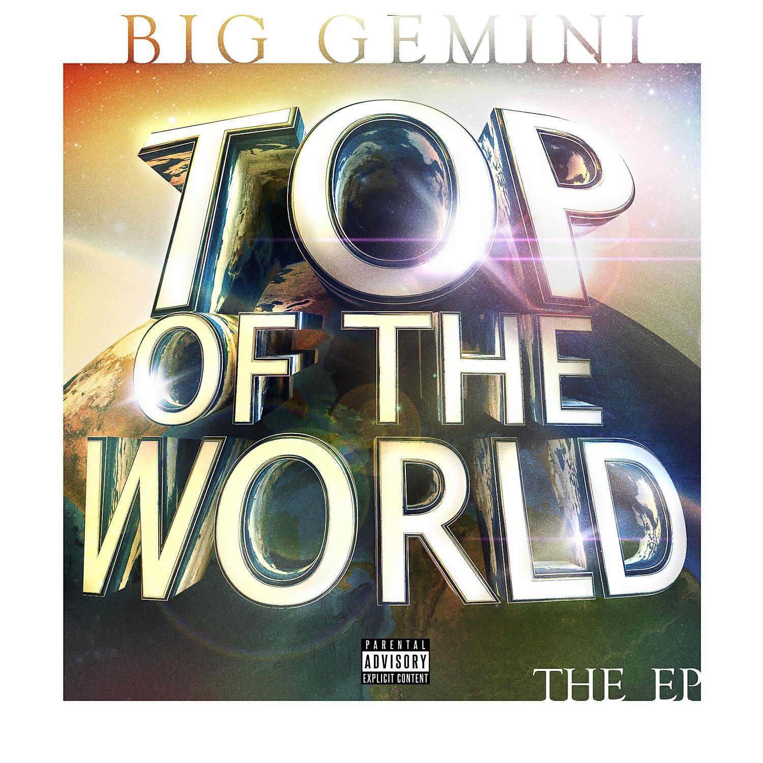 Big Gemini - Top Of The World (feat. Yung Blast)