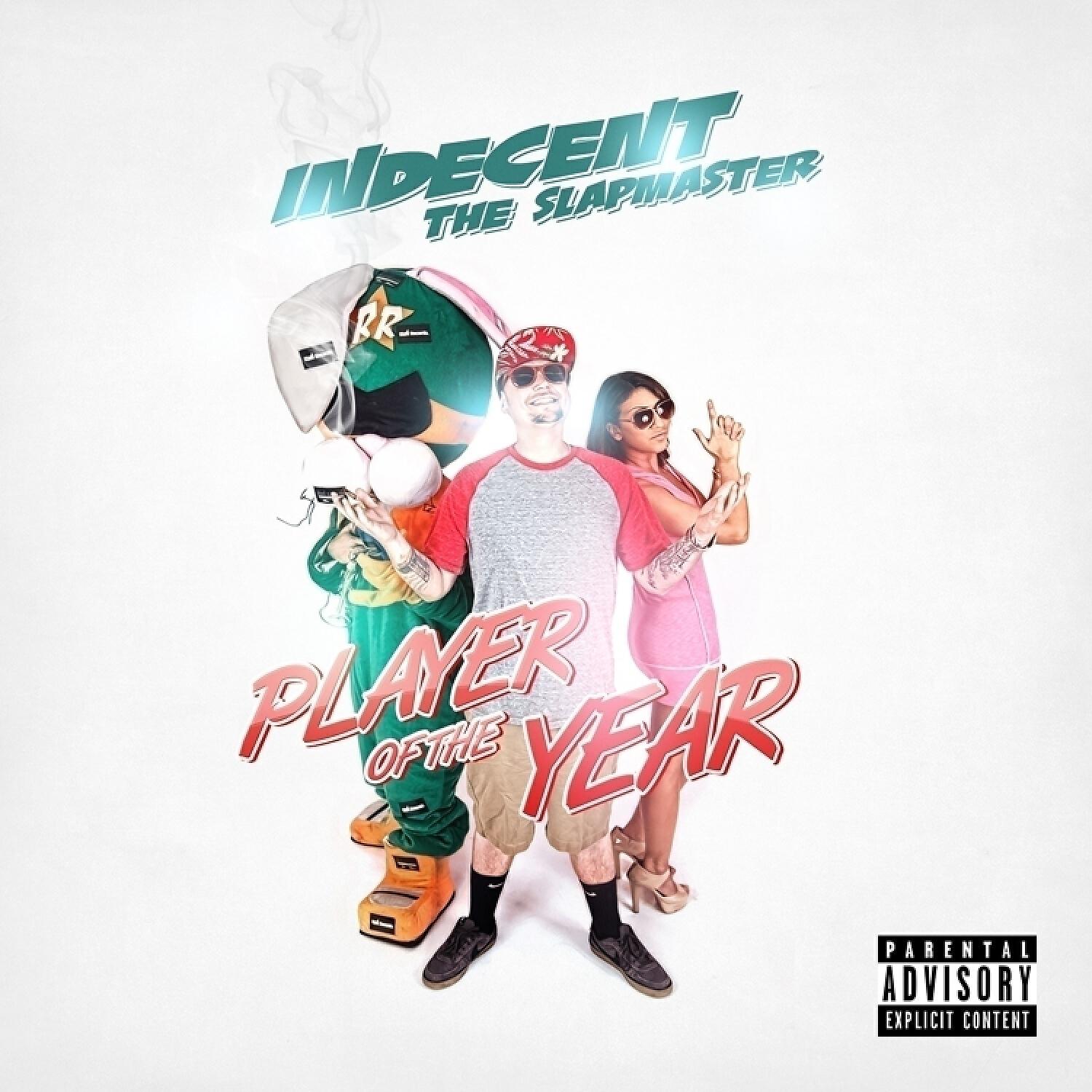 Indecent The Slapmaster - Hit That (feat. Elhae & Kool John)
