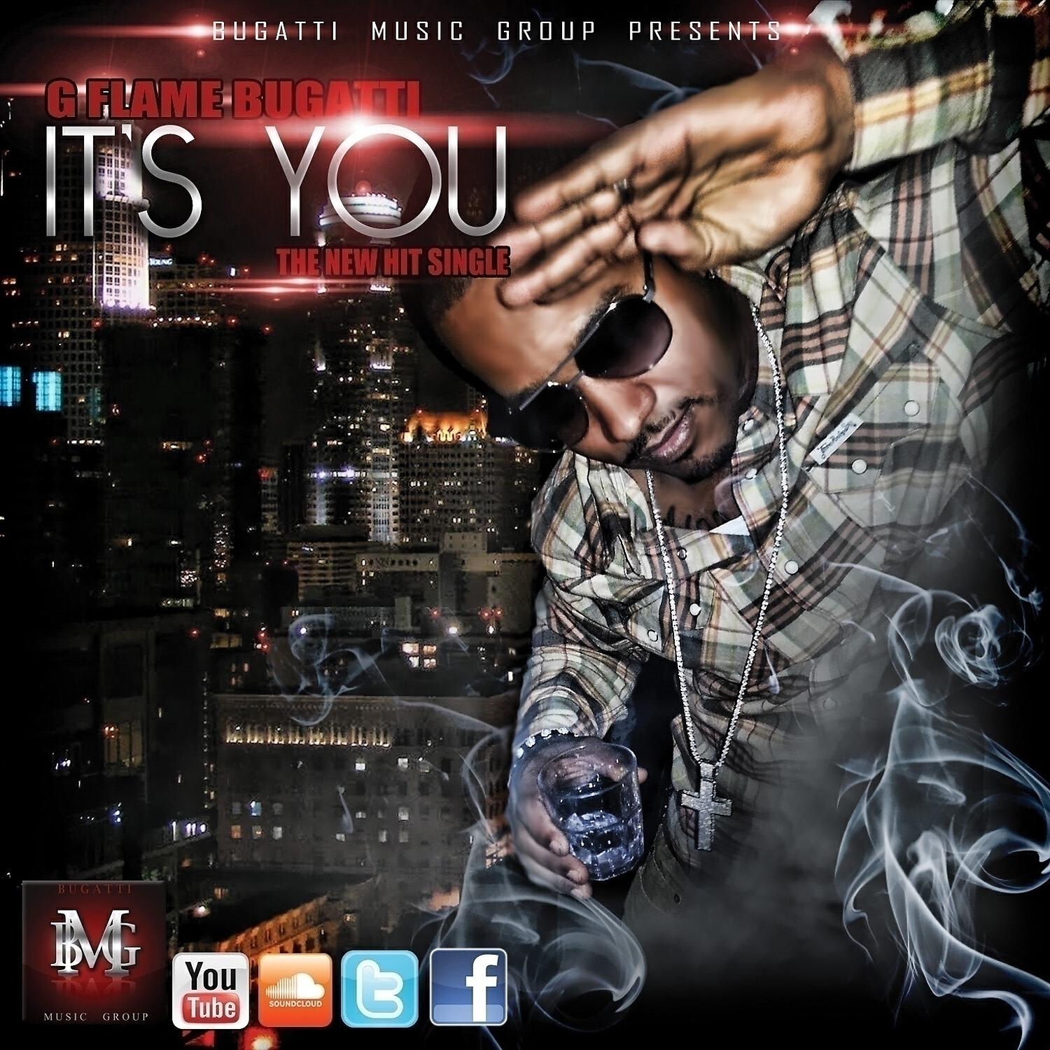 G Flame Bugatti - It's You