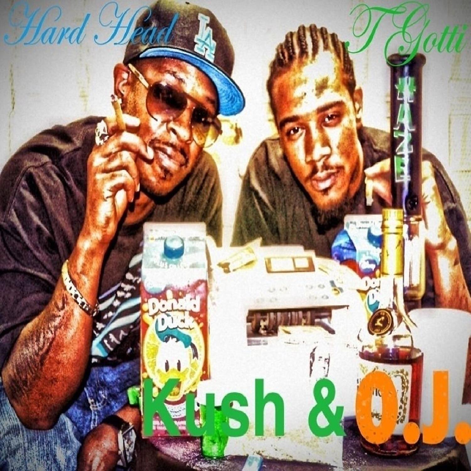 T Gotti - Kush And O.J. (feat. Hard Head)
