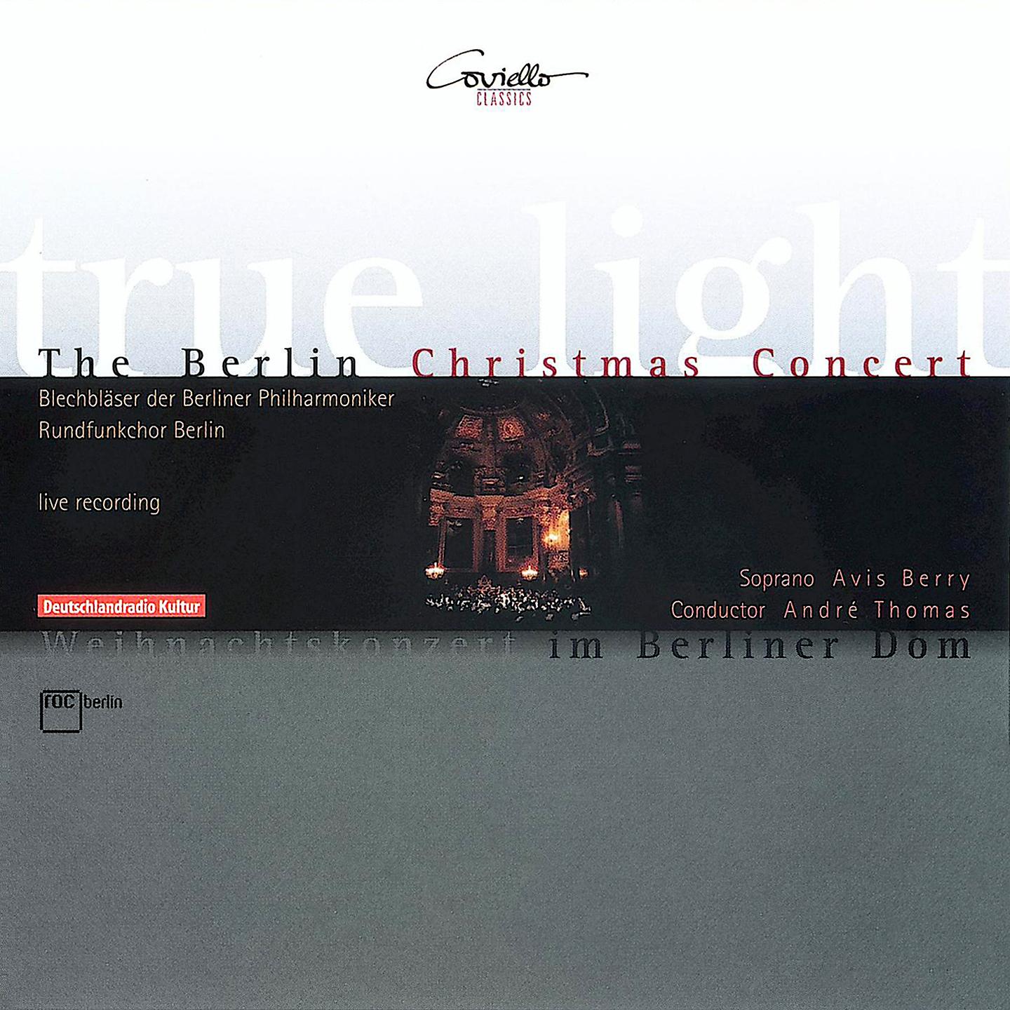 Постер альбома True Light. The Berlin Christmas Concert