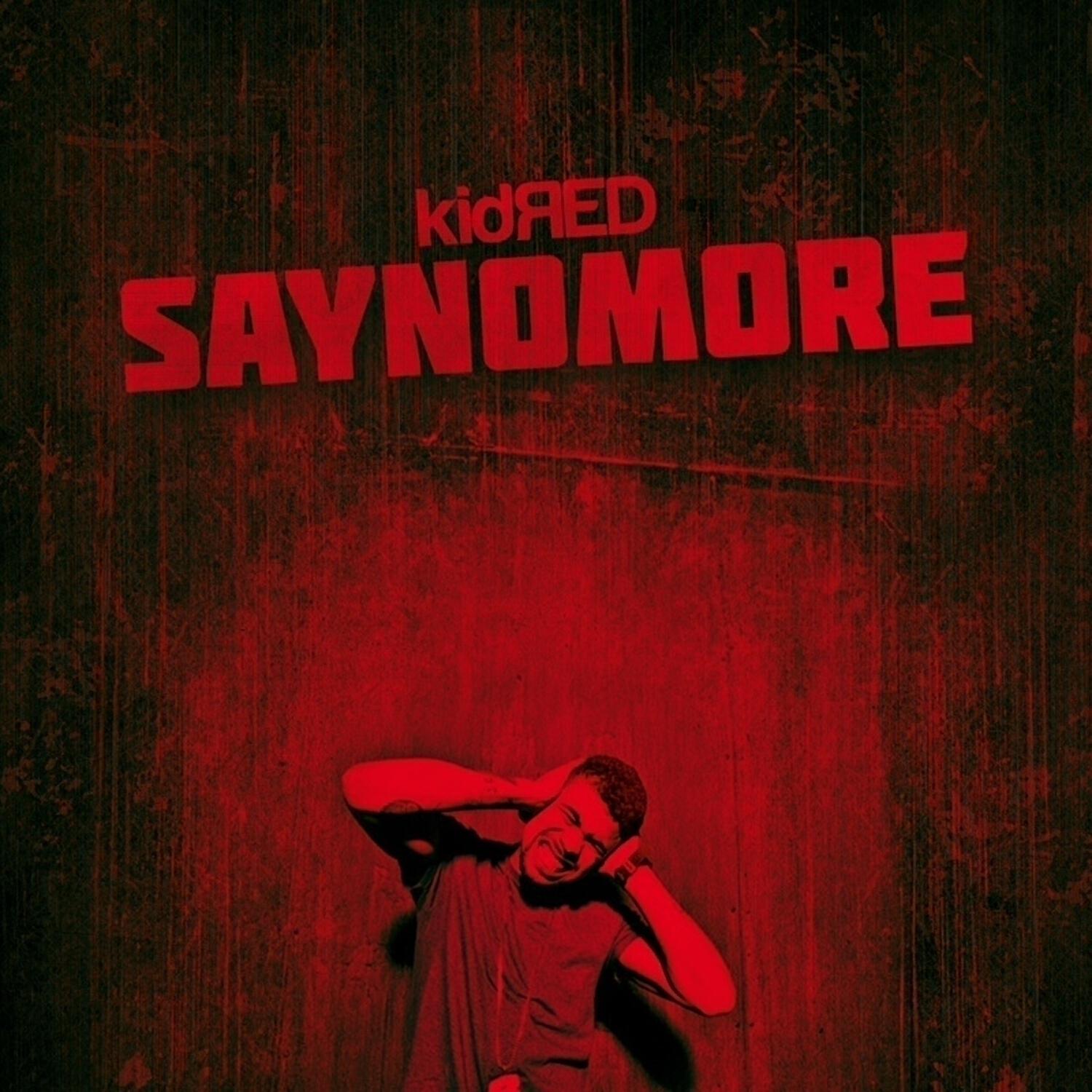 Kid Red - Say No More