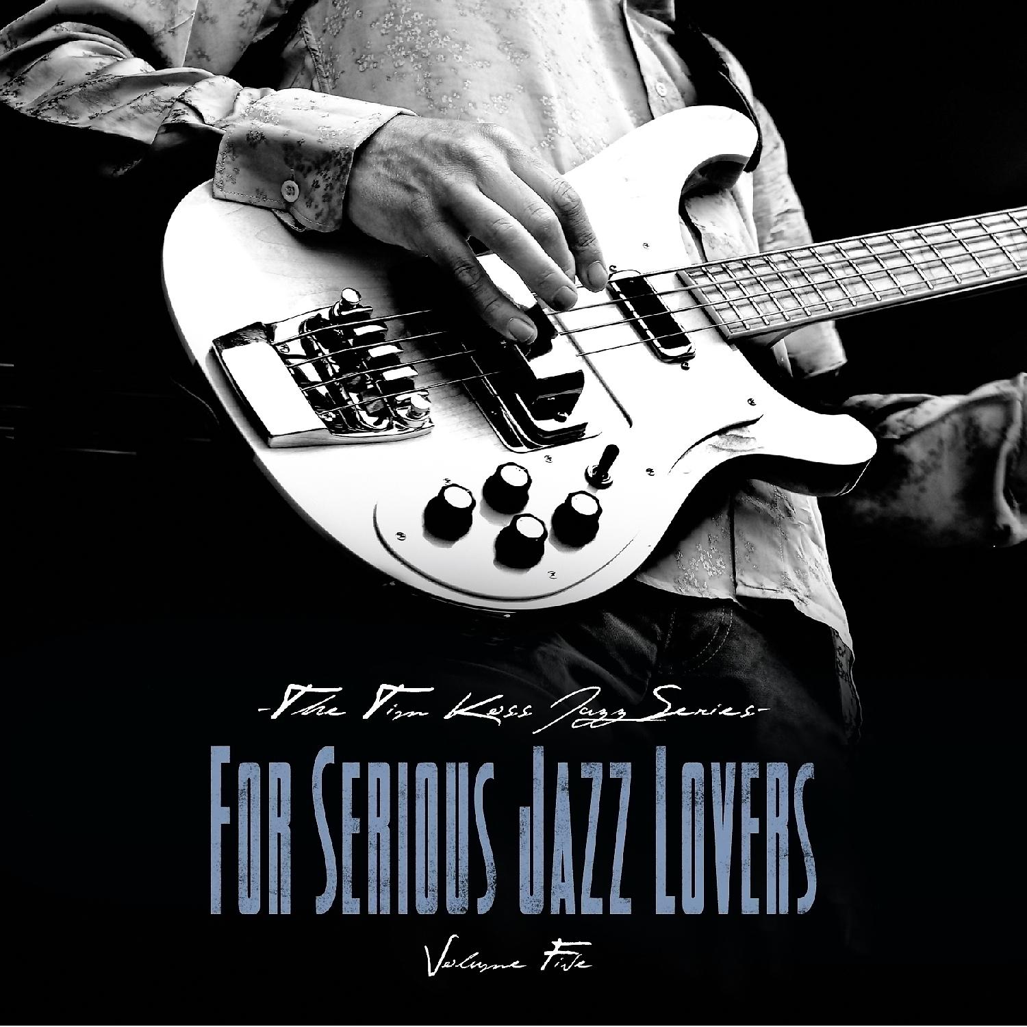 Постер альбома The Tim  Koss Jazz Series (For Serious Jazz Lovers), Vol 5