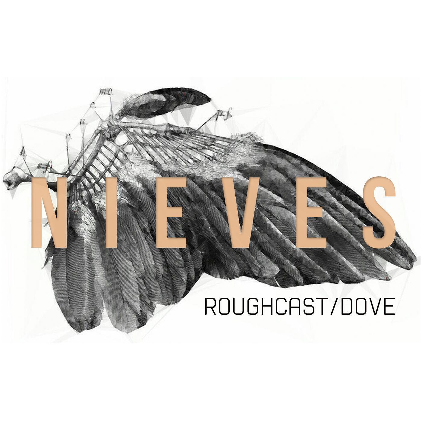Nieves - Roughcast