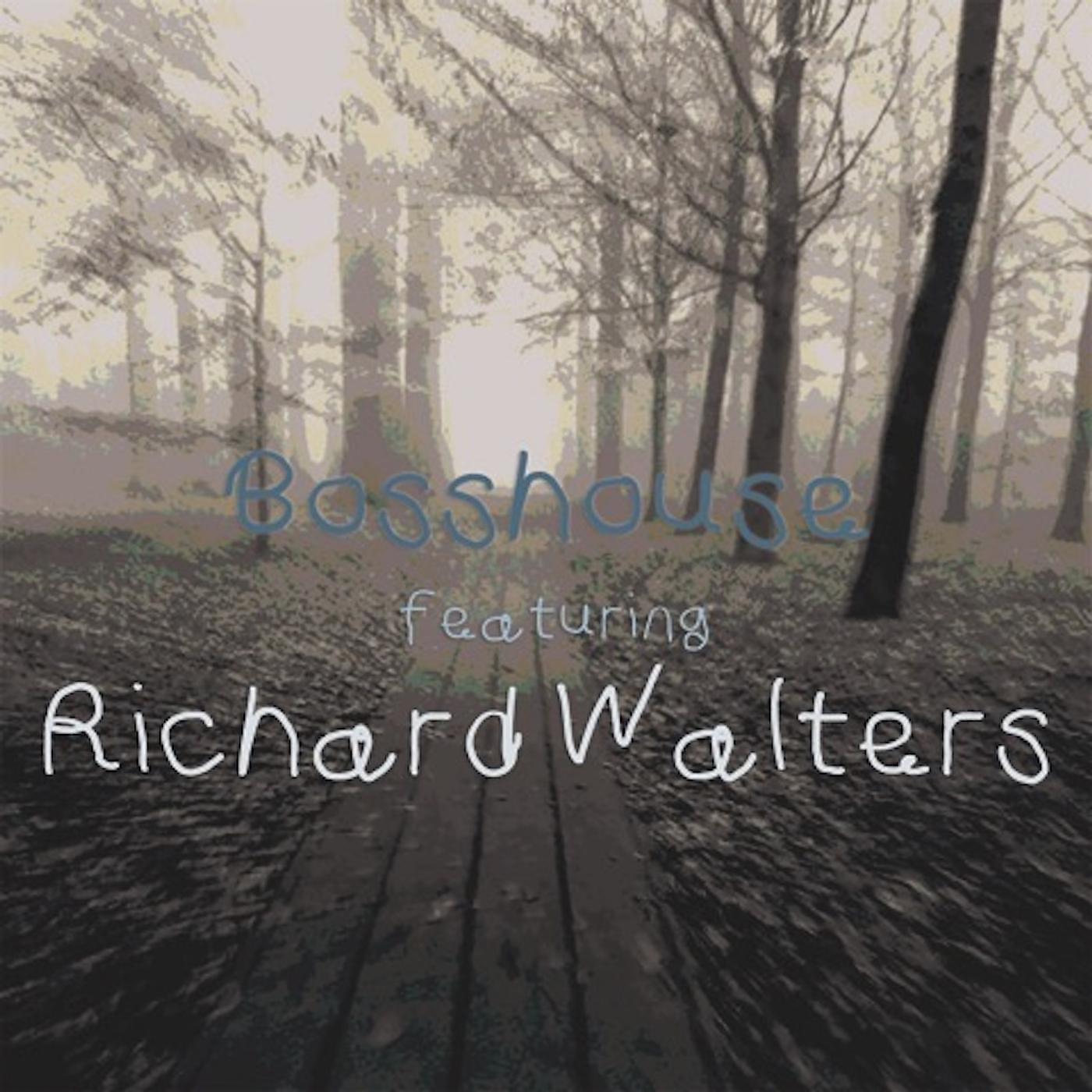 Постер альбома Bosshouse (feat. Richard Walters)