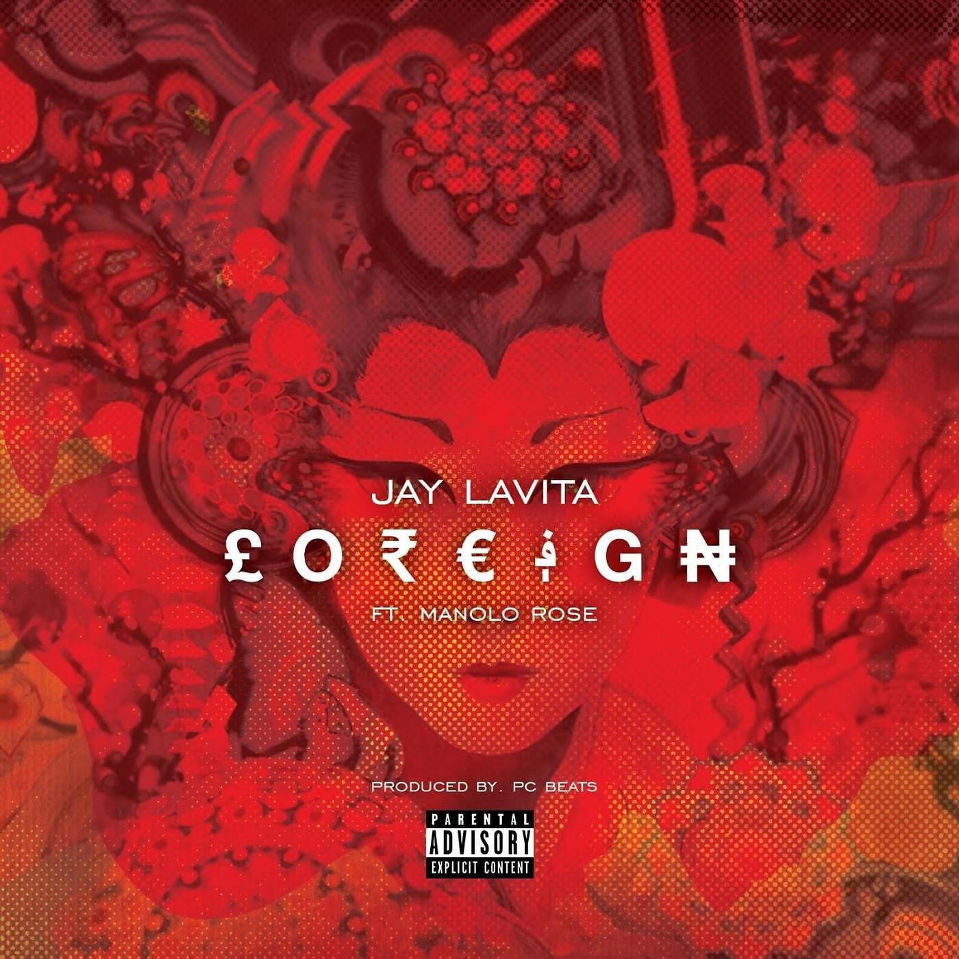 Jay Lavita - Foreign (feat. Manolo Rose)