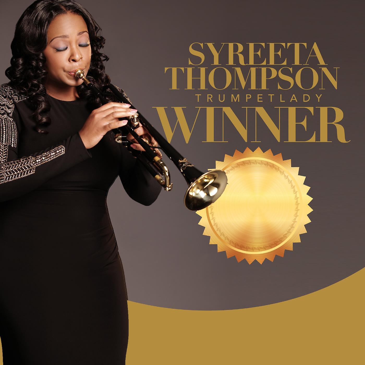 Syreeta Thompson Trumpetlady - Winner
