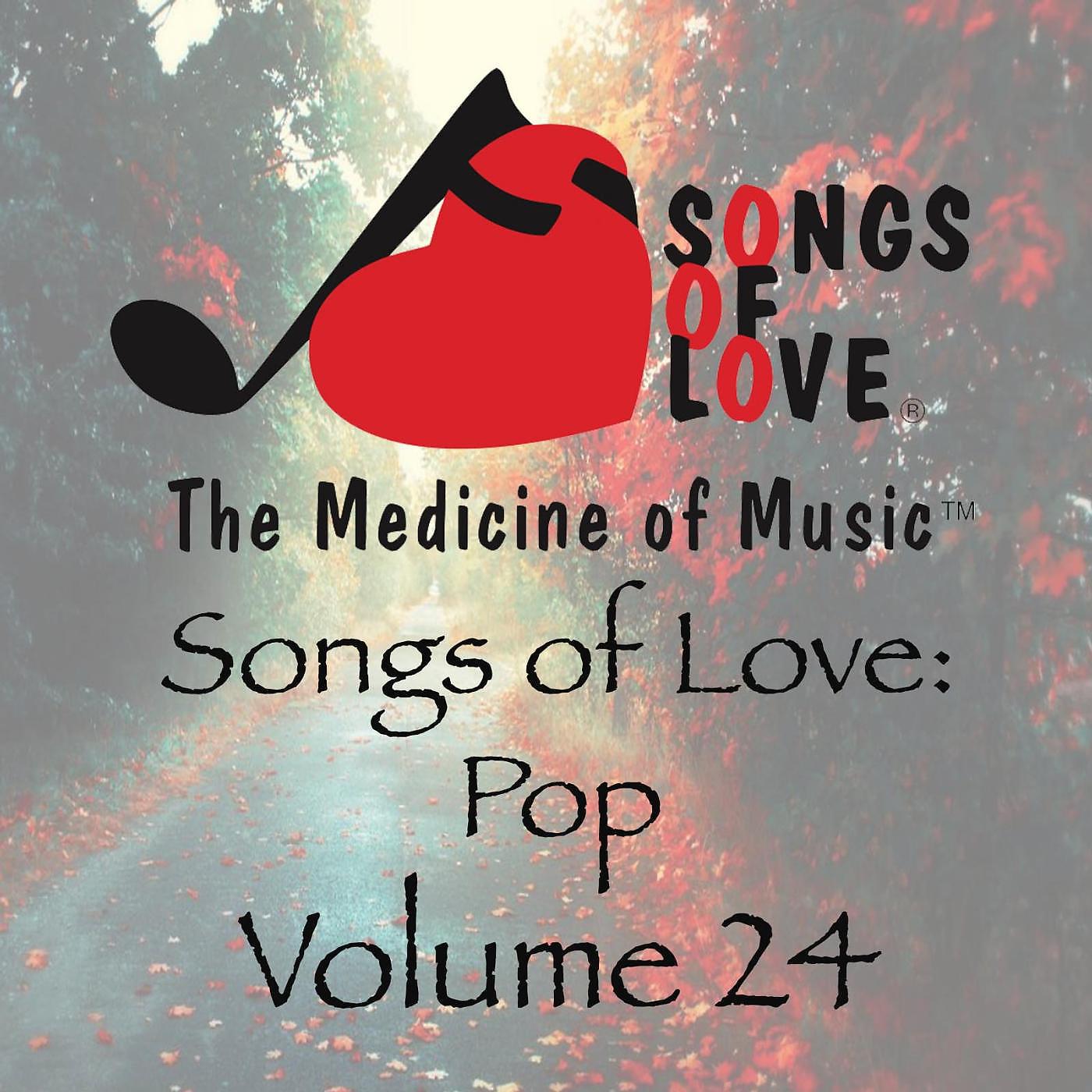Постер альбома Songs of Love: Pop, Vol. 24