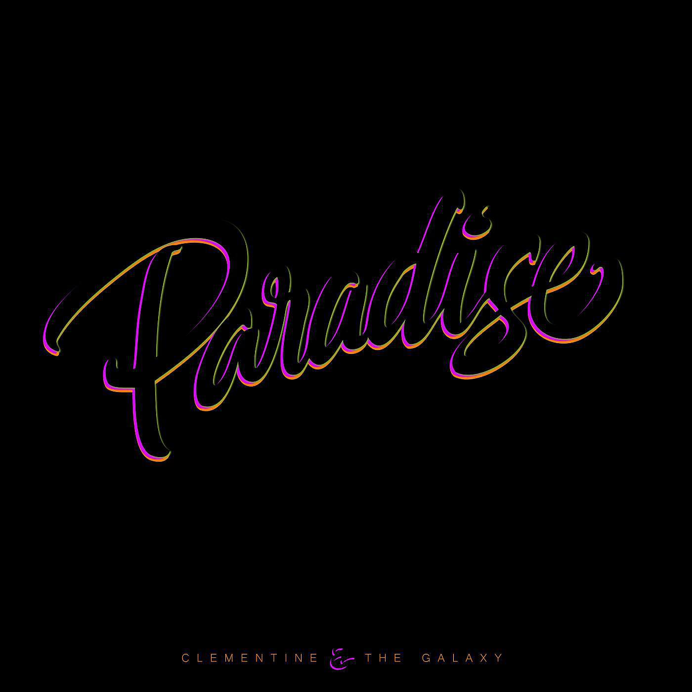 Clementine & the Galaxy - Paradise