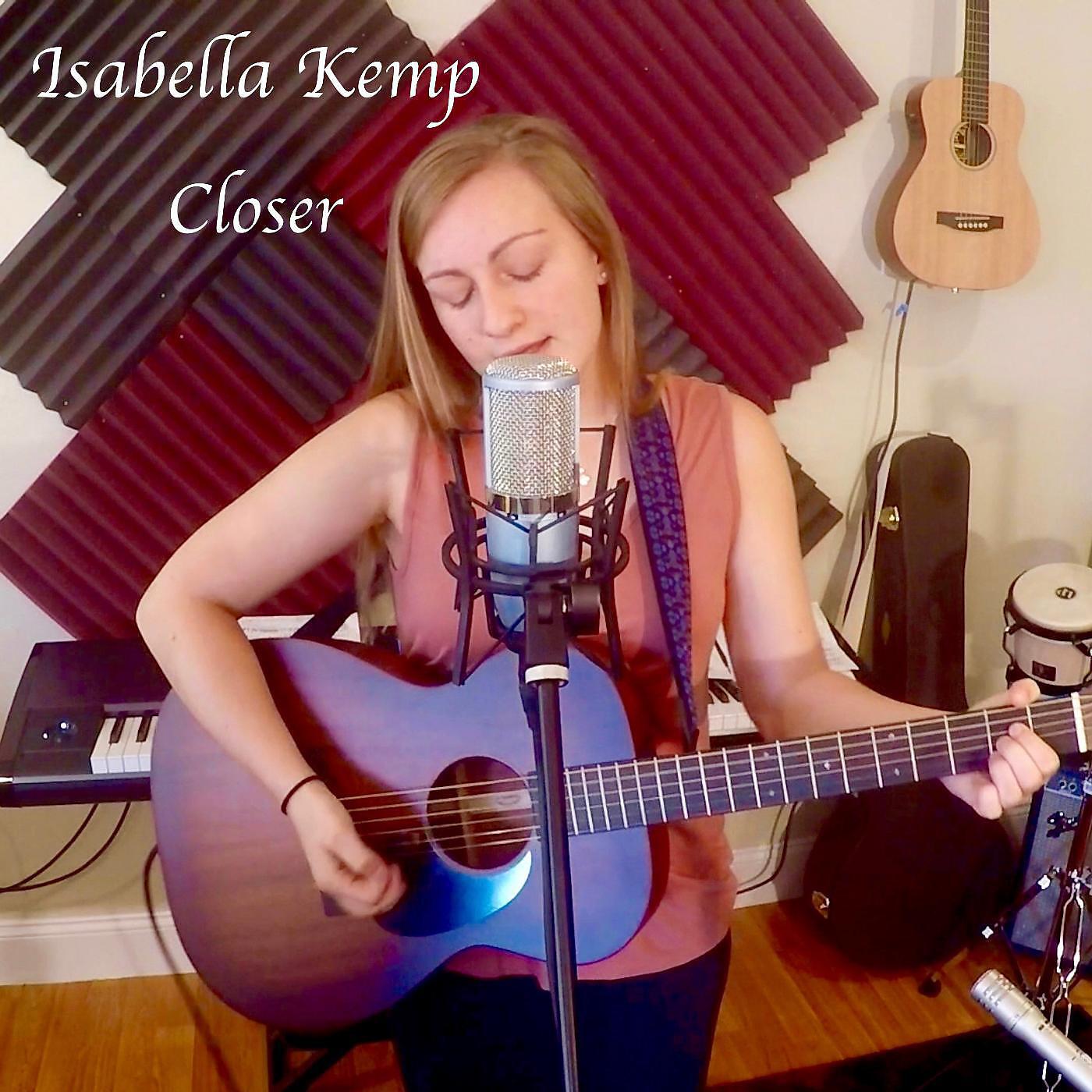 Isabella Kemp - Closer