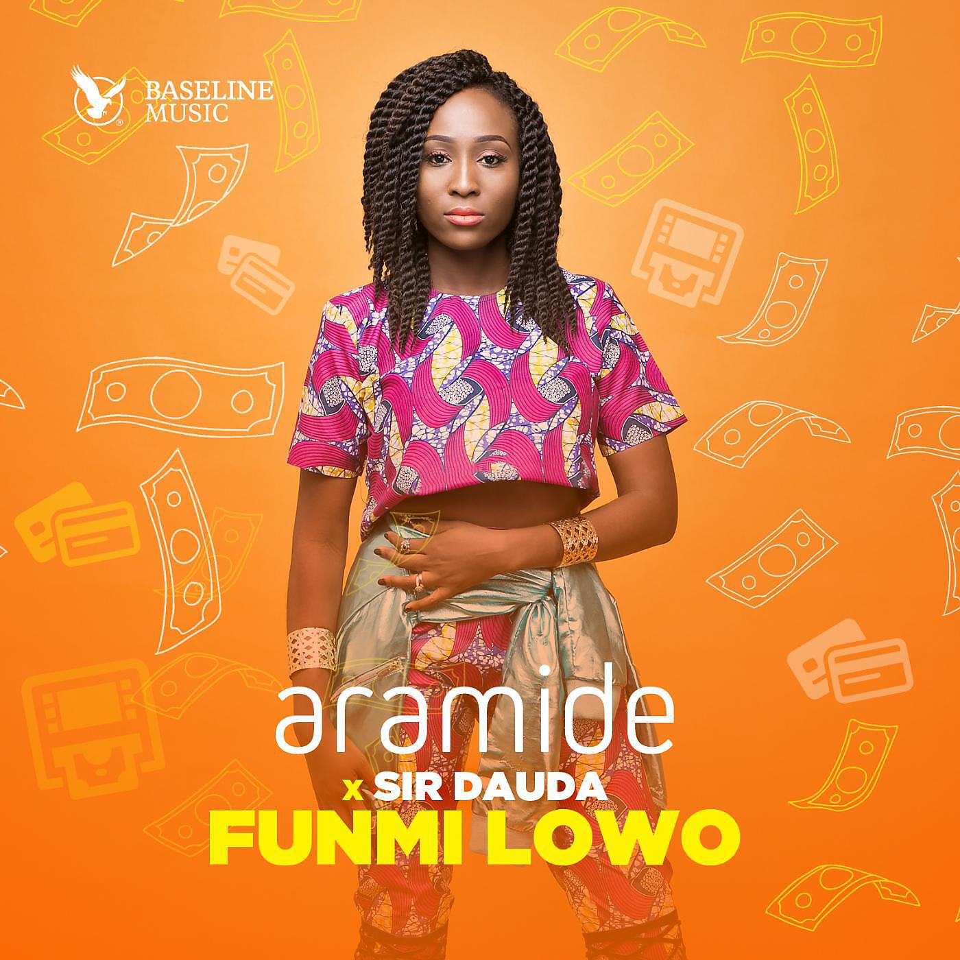 Aramide - FunMi Lowo (feat. Sir Dauda)