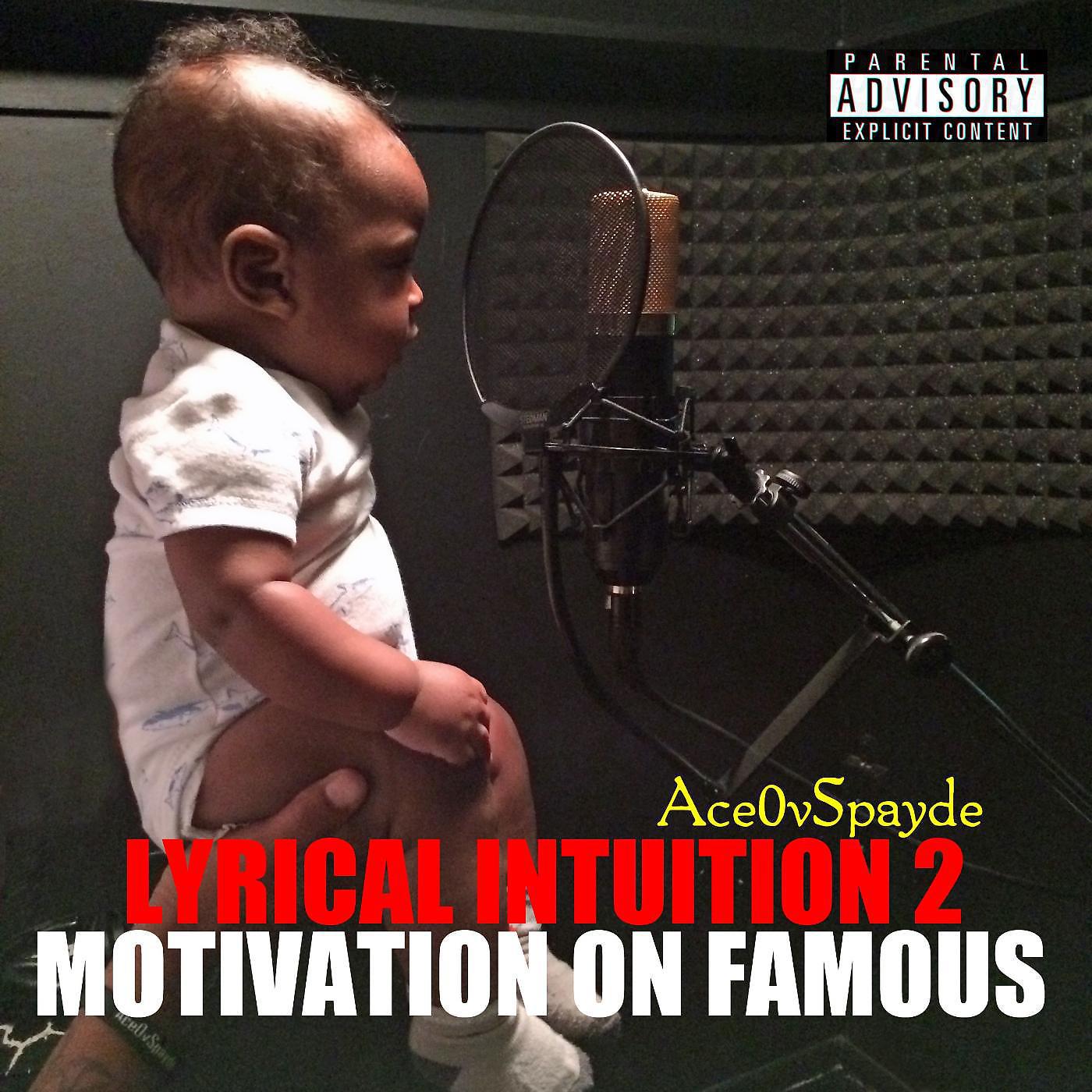 Постер альбома Lyrical Intuition 2 (Motivation on Famous)