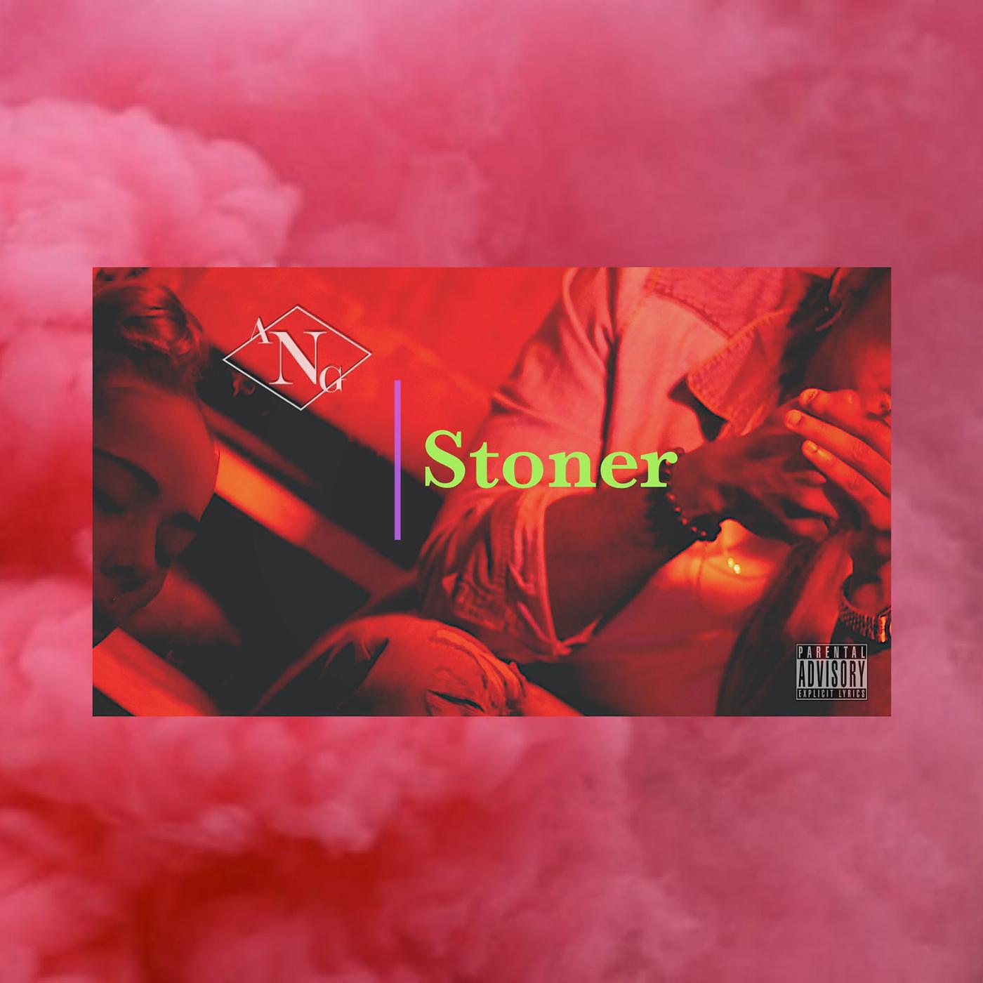 A.N.G - Stoner