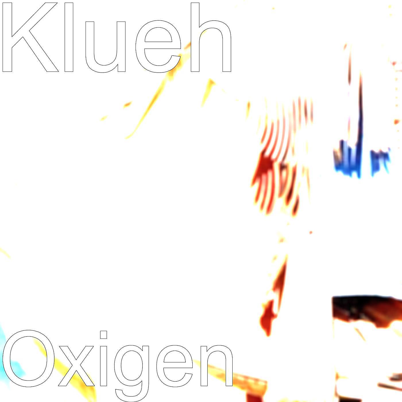 Klueh & Ana Vasina - Oxigen