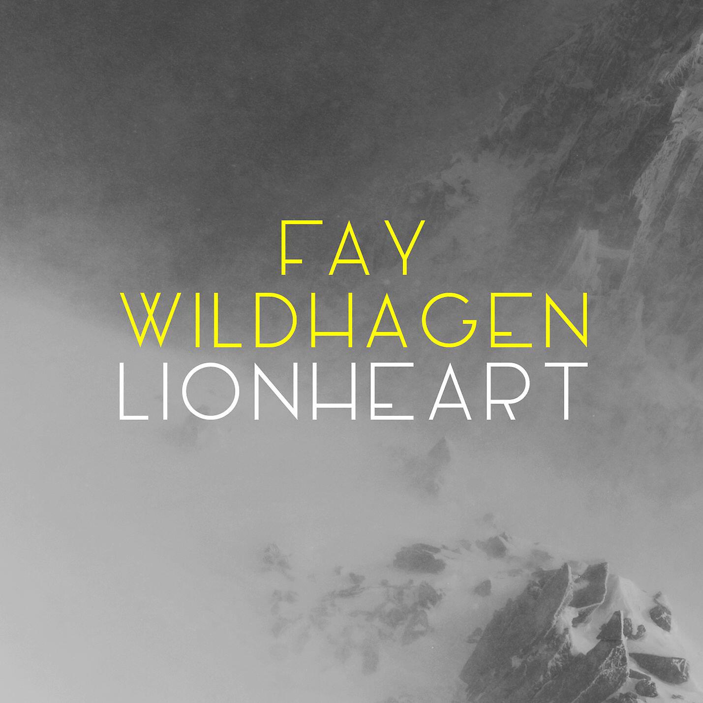 Fay Wildhagen - Lionheart