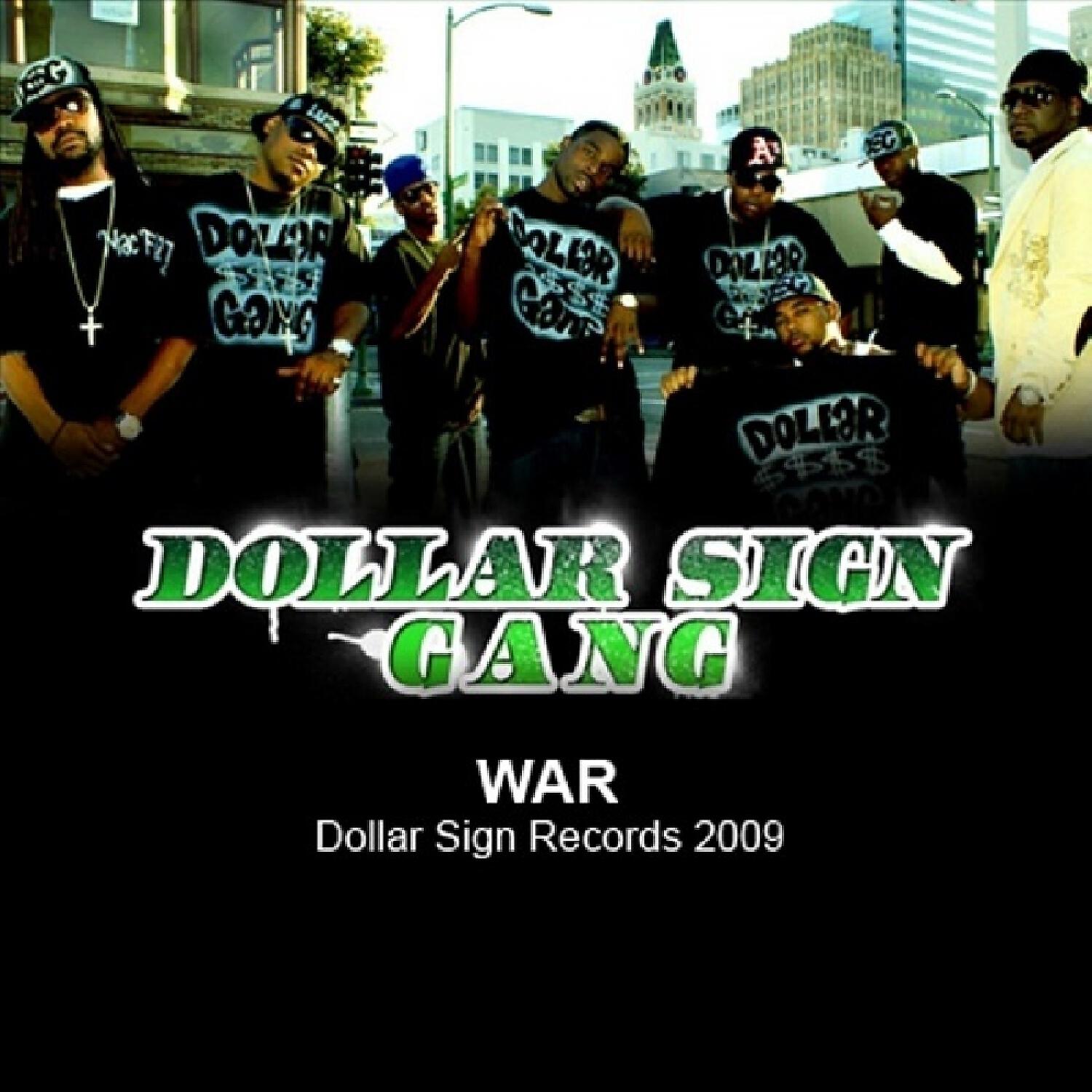 Dollar Sign Gang - War