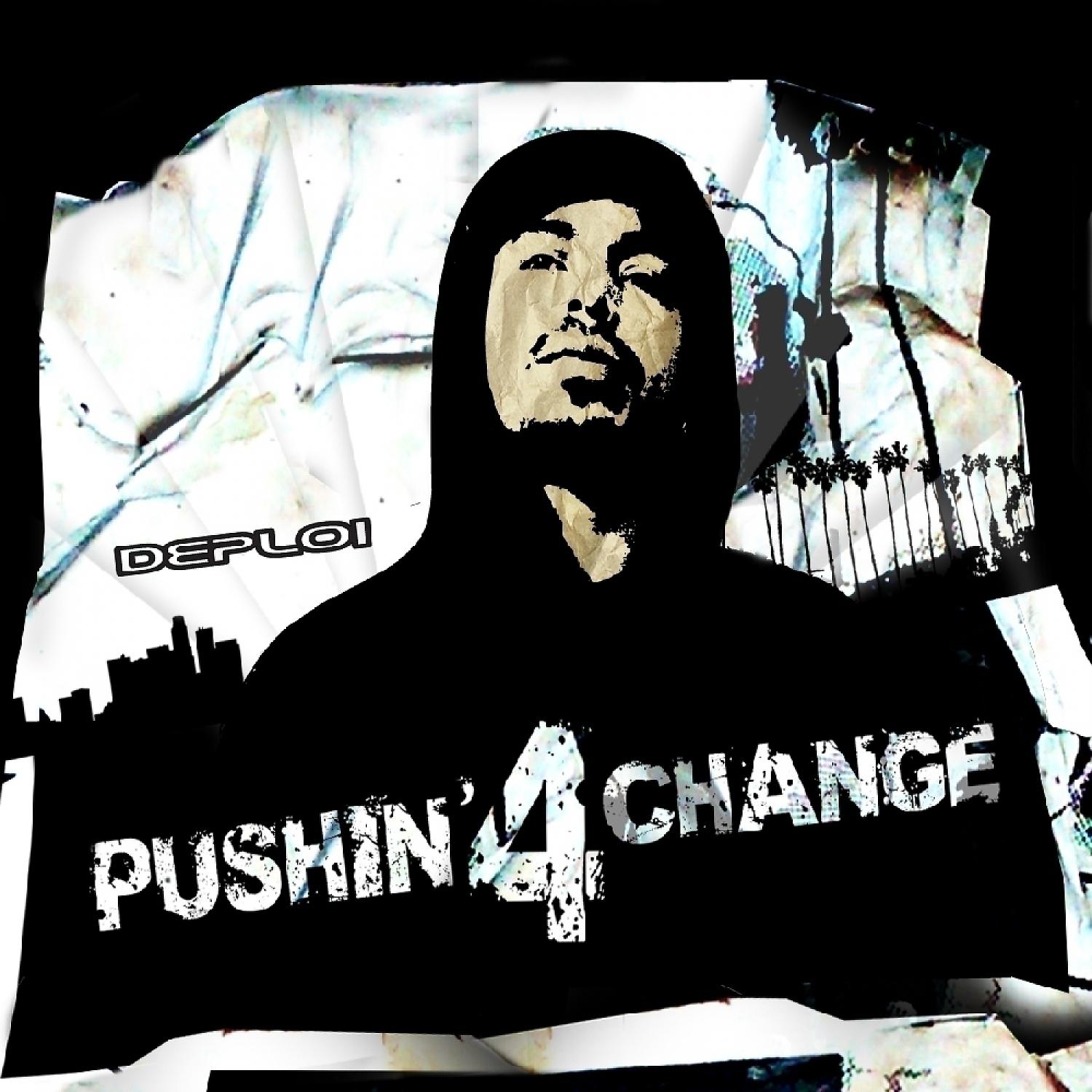 Постер альбома Pushin' For Change