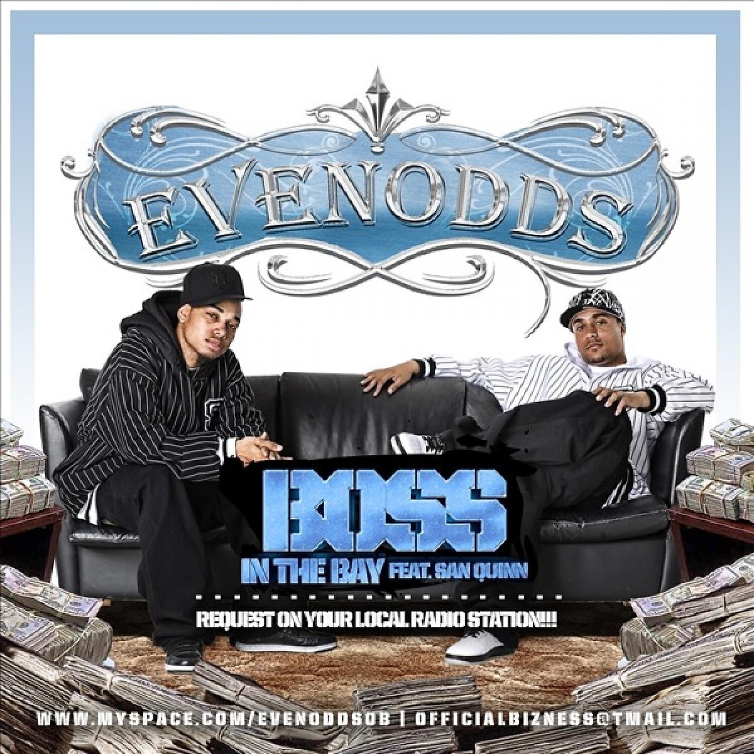 EVENODDS - Boss In The Bay (feat. San Quinn)