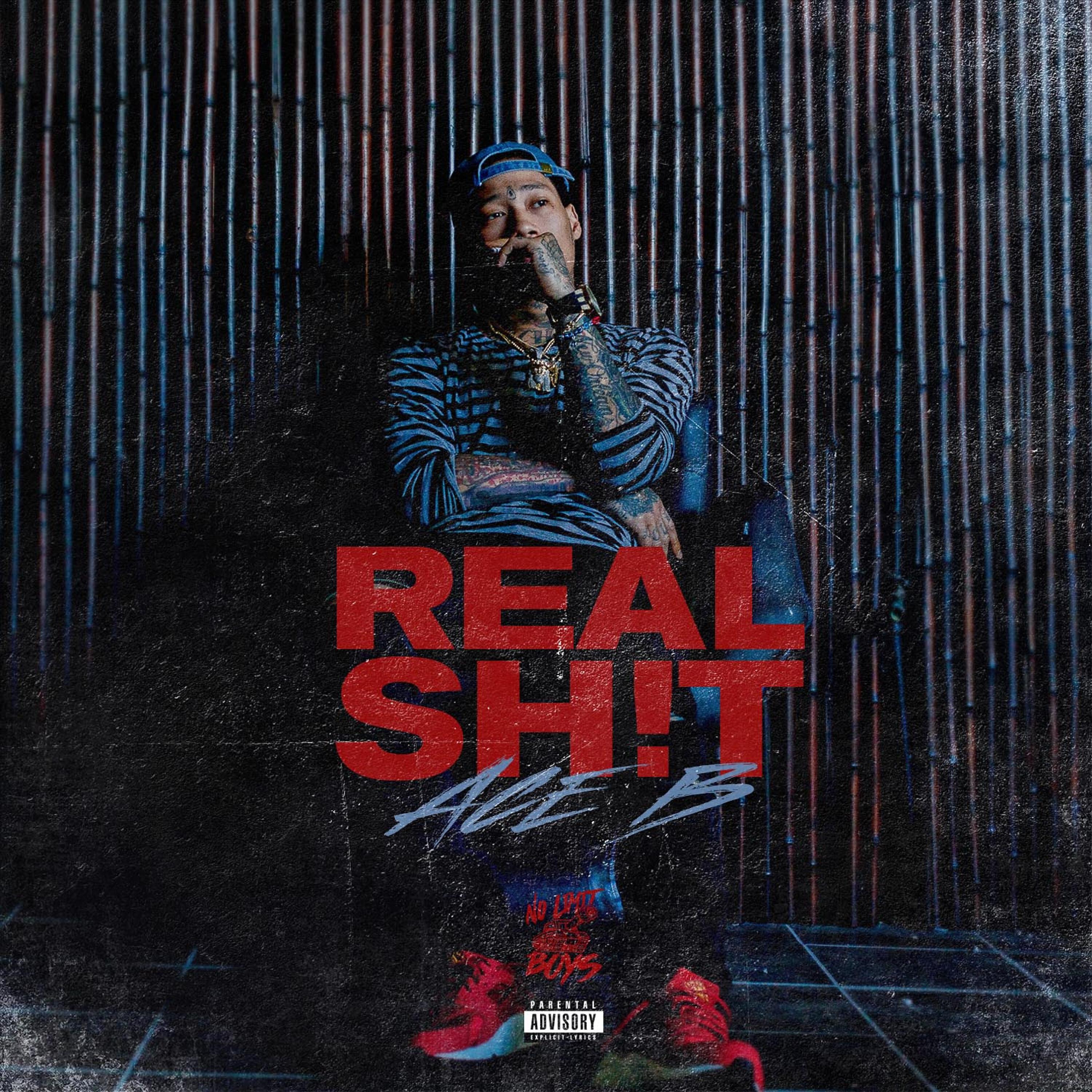 Ace B - Real Shit