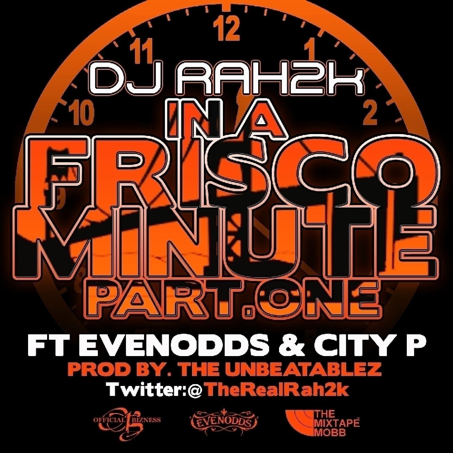 EVENODDS - In A Frisco Minute pt.1 (feat. City P)
