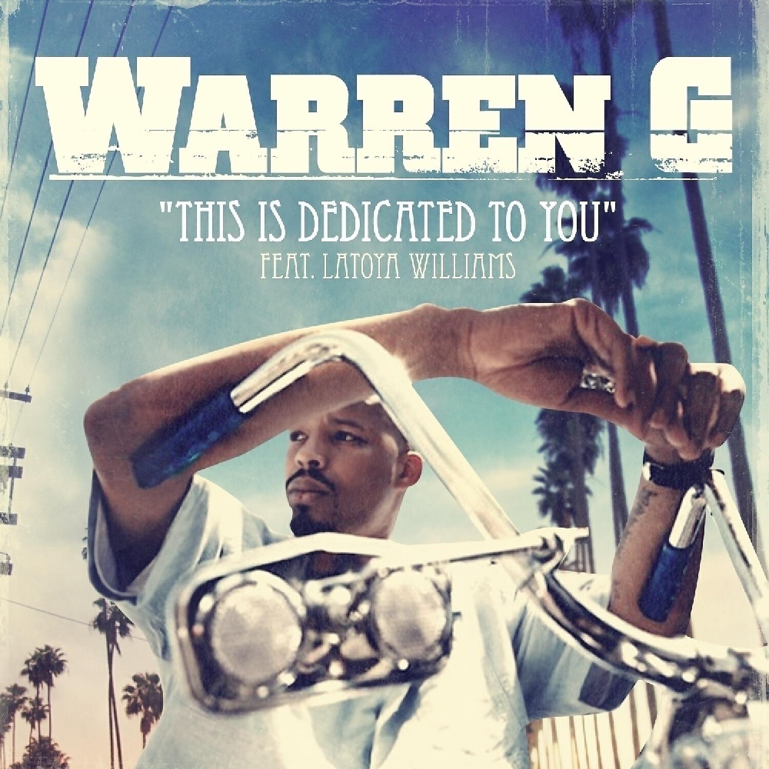 Warren G - This Is Dedicated To You (feat. LaToiya Williams)