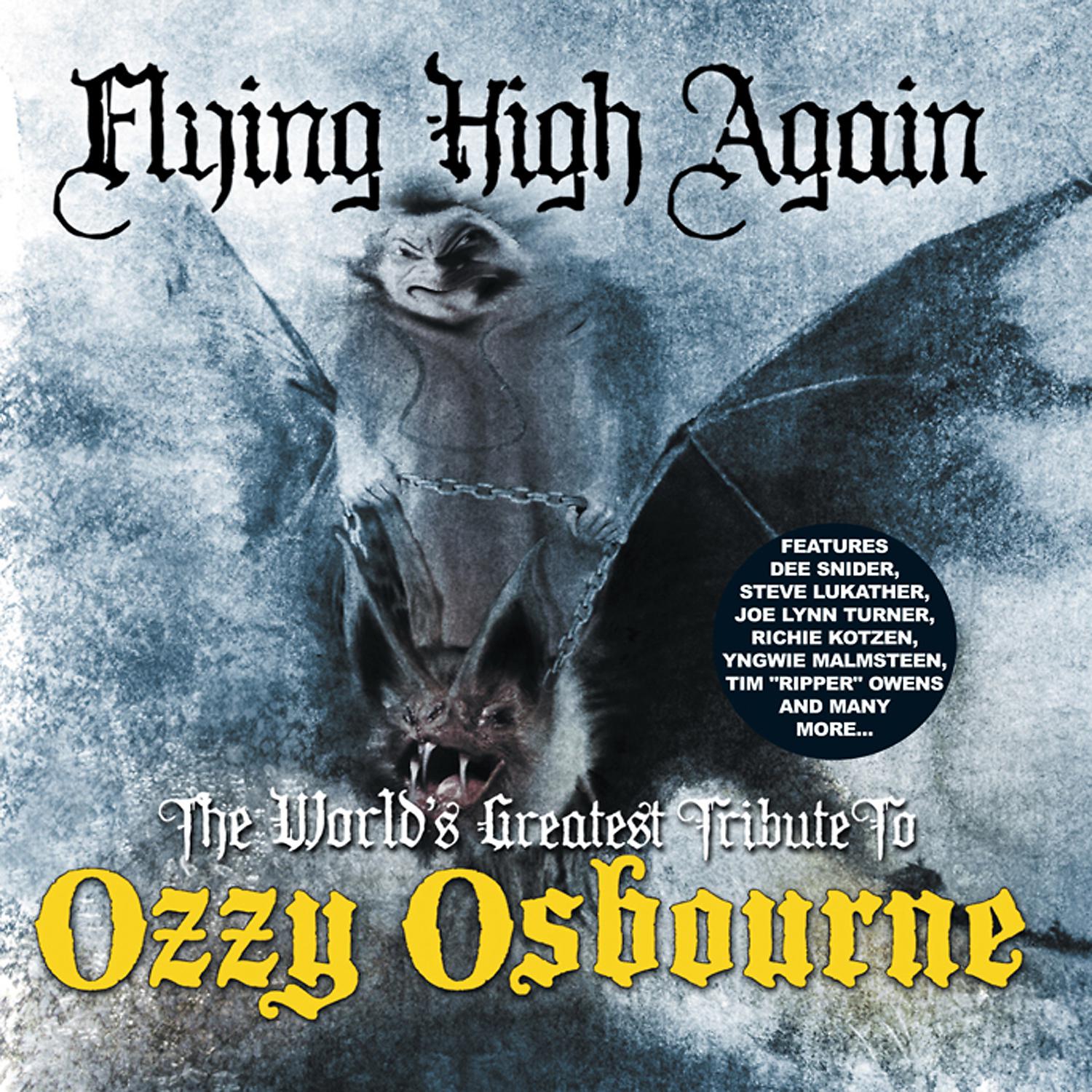Постер альбома Flying High Again: The World's Greatest Tribute To Ozzy Osbourne