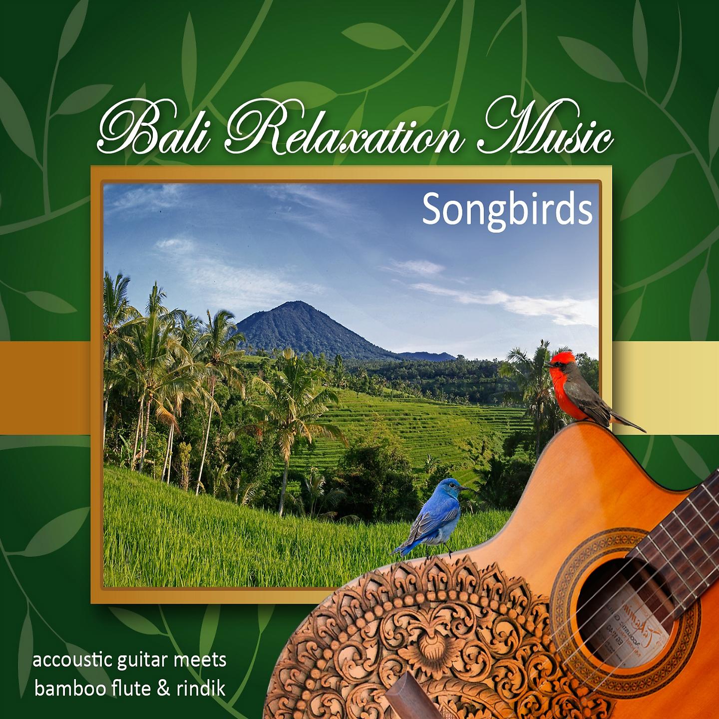 Постер альбома Songbirds - Bali Relaxation Music