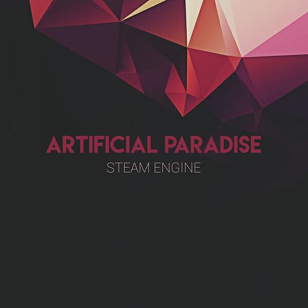 Artificial Paradise - Steam Engne