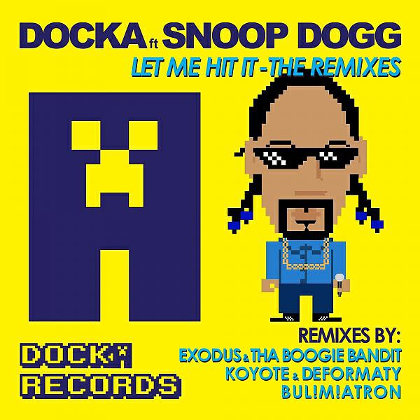 Docka - Let Me Hit It (feat. Snoop Dogg) (Koyote (USA) & Deformaty Remix)