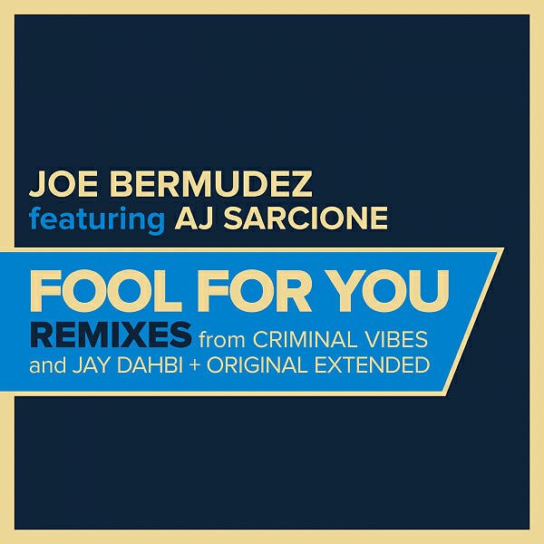 Joe Bermudez - Fool For You (feat. AJ Sarcione) (Jay Dabhi Remix Radio Edit)
