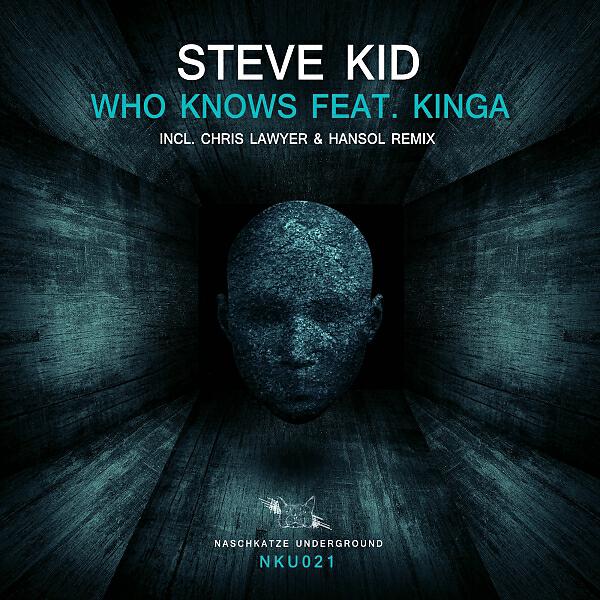 Steve Kid - Who Knows (feat. Kinga) (Chris Lawyer & Hansol Remix)